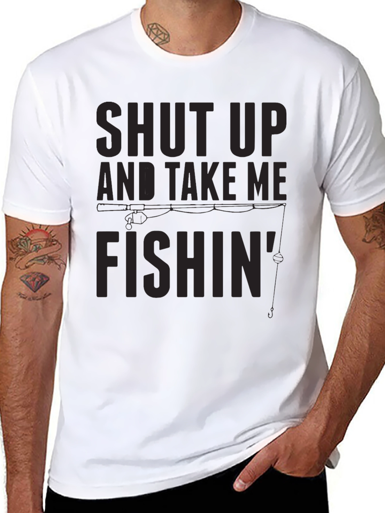 Shut Up And Take Me Fishin T-Shirt