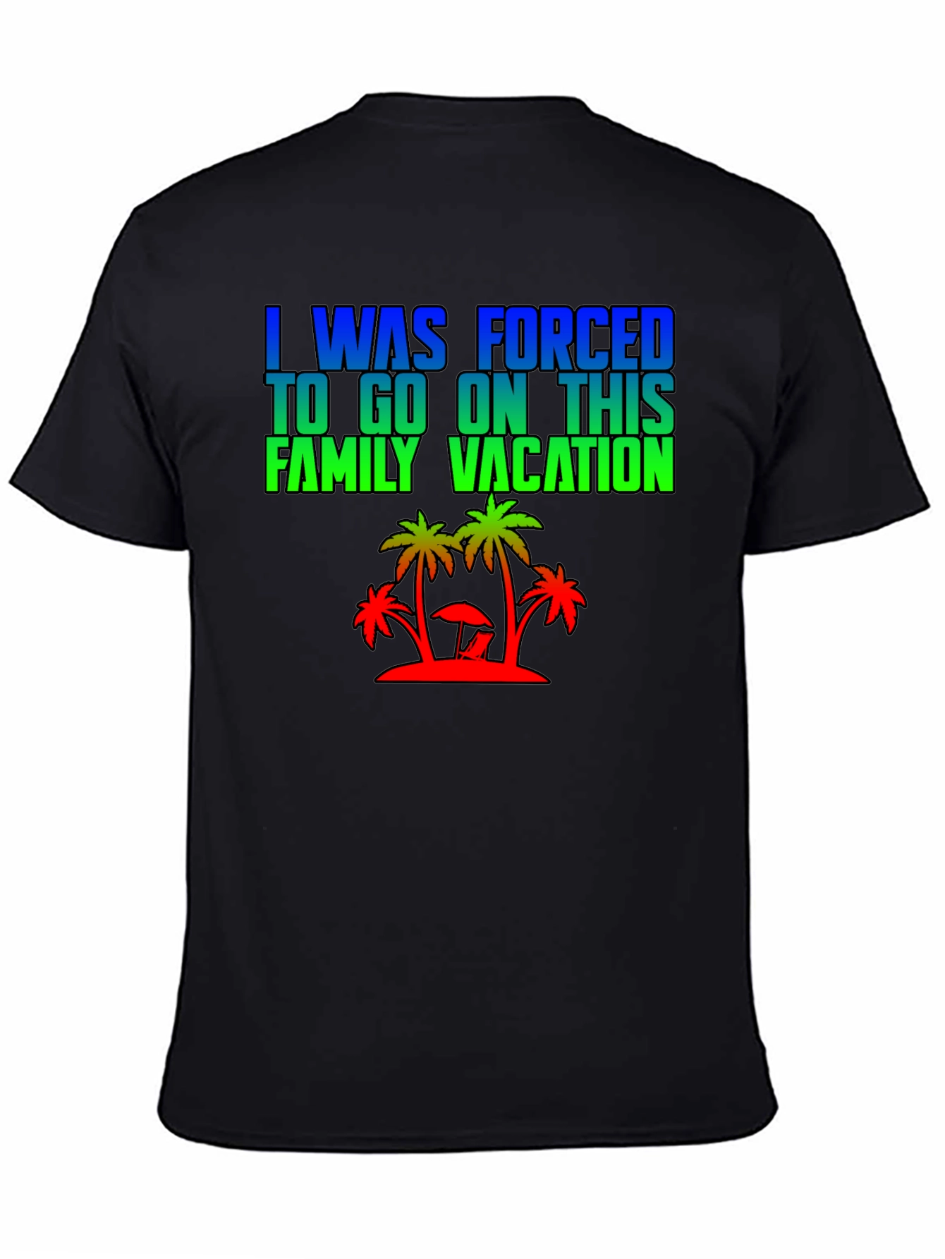Forced Family Vacation Graphic Tee