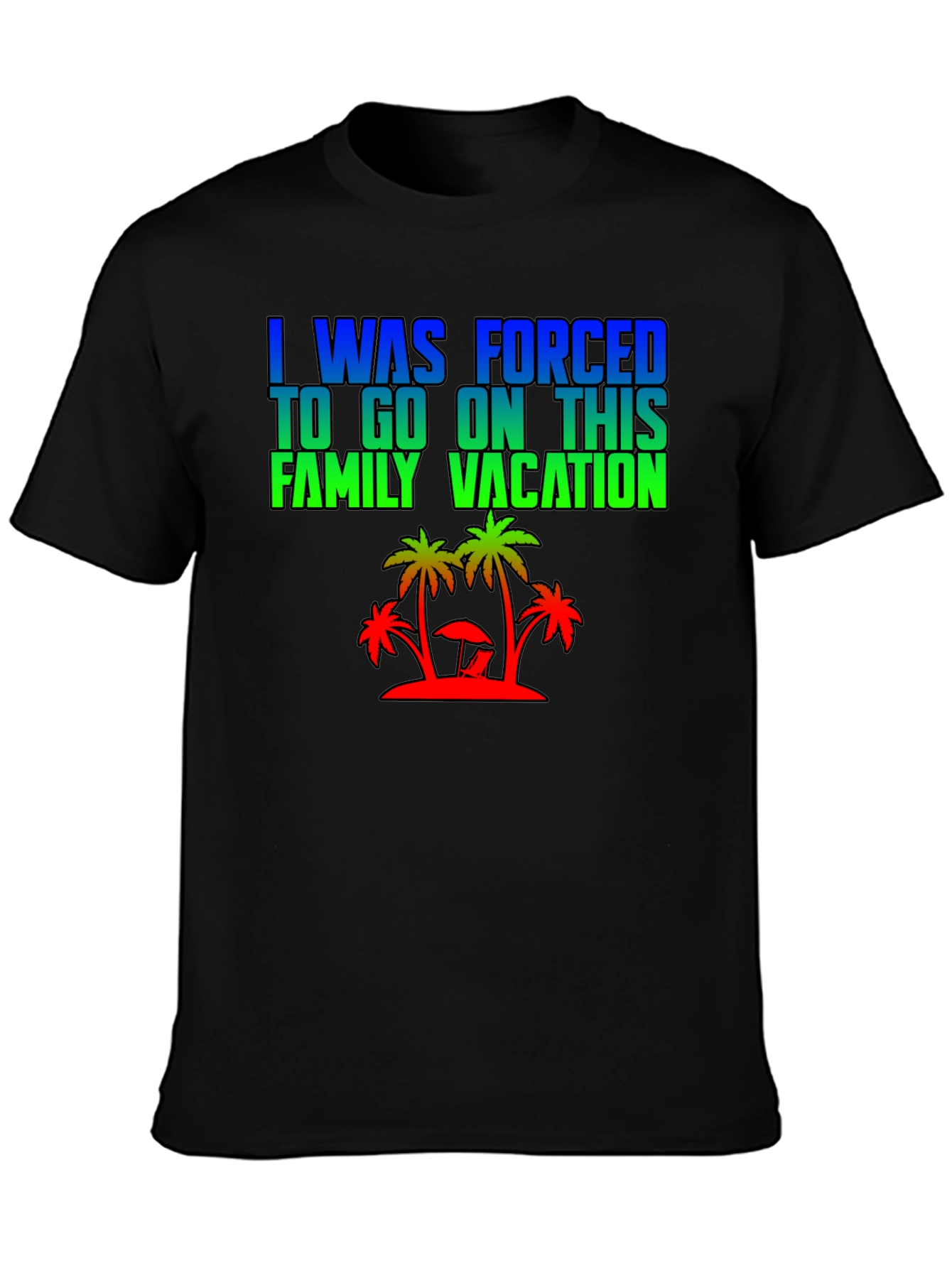 Forced Family Vacation Graphic Tee