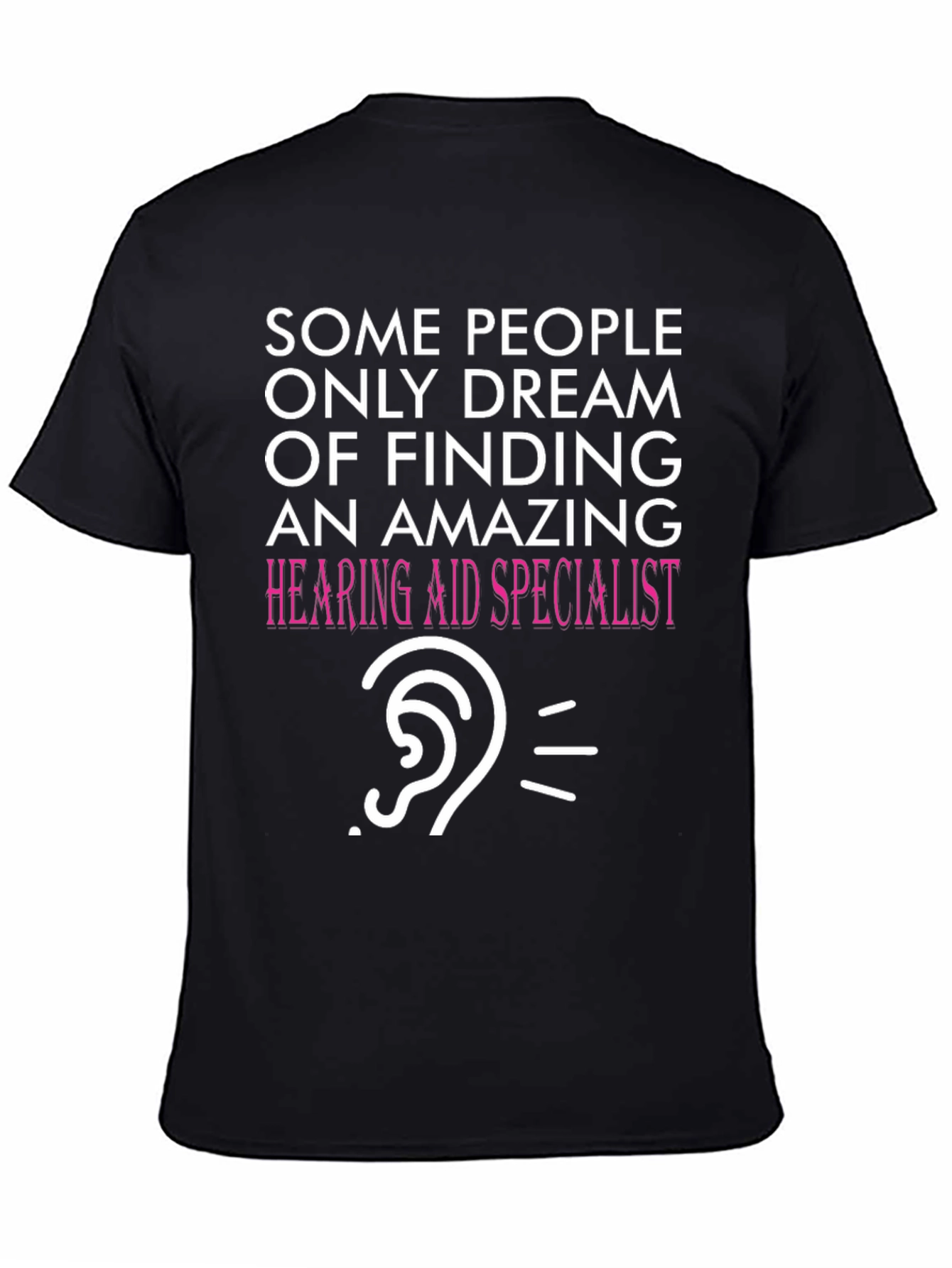Funny Hearing Aid Specialist T-Shirt