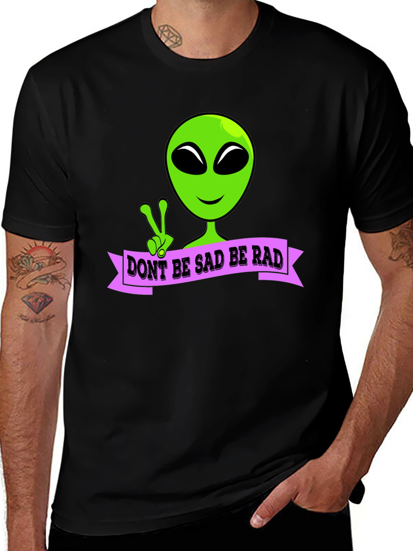 Dont Be Sad Be Rad Alien T-Shirt