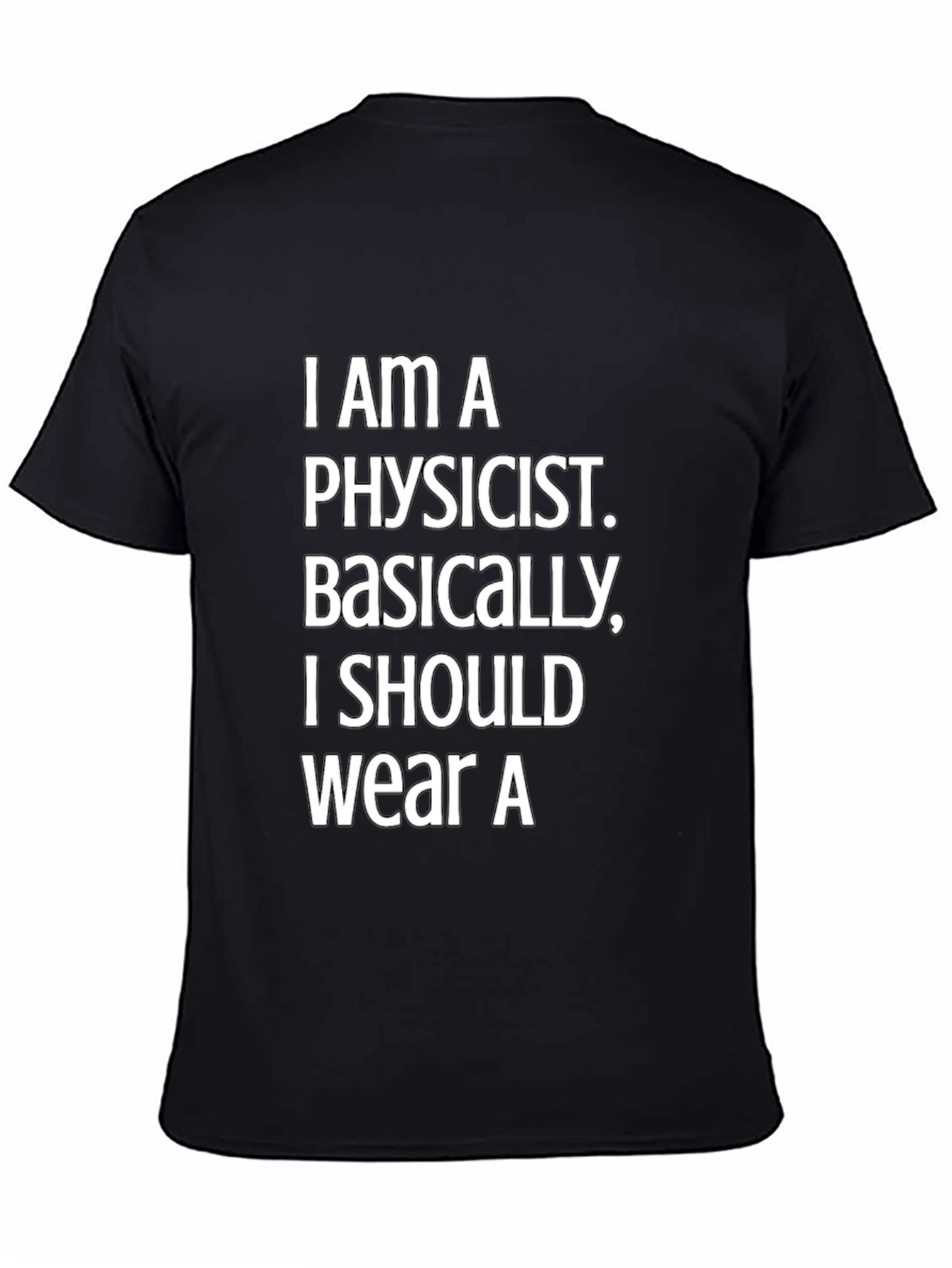 Physicist Humor Graphic T-Shirt - Black