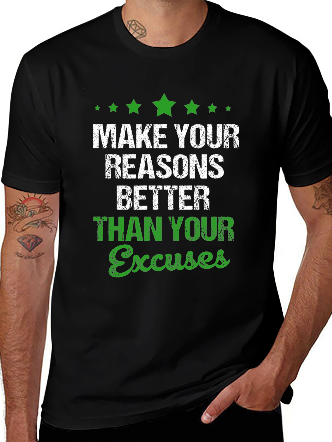 Motivational Graphic T-Shirt: Make Your Reasons Better