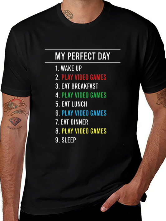 My Perfect Day Play Video Games Graphic T-Shirt