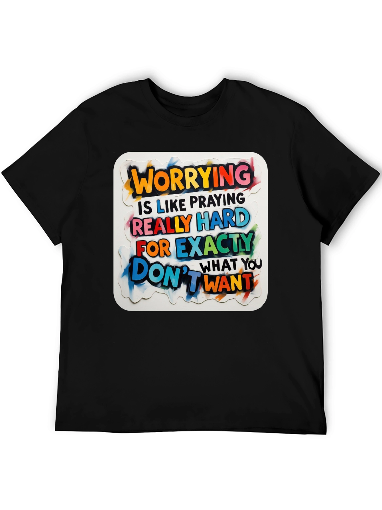 Motivational Worrying T-Shirt