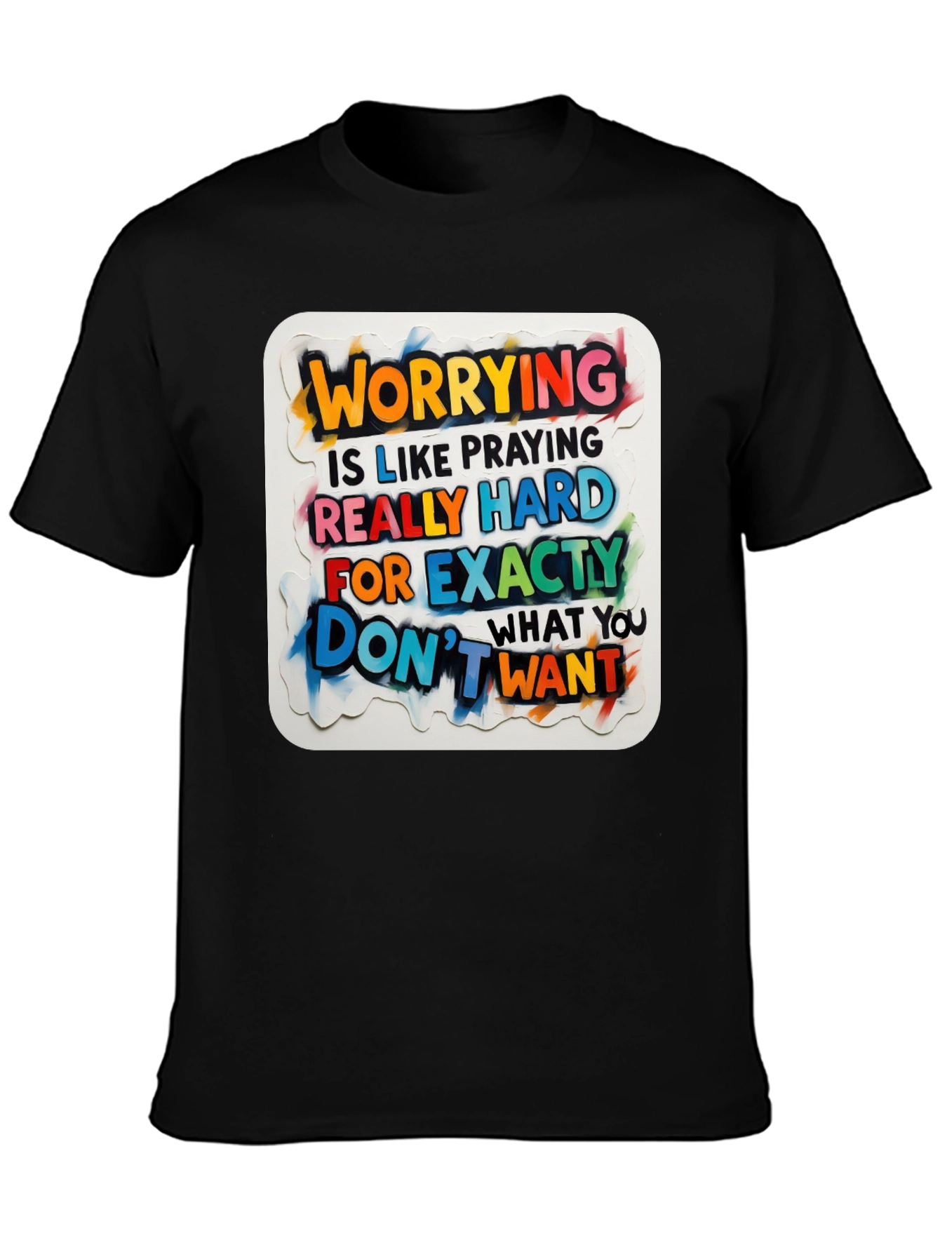 Motivational Worrying T-Shirt