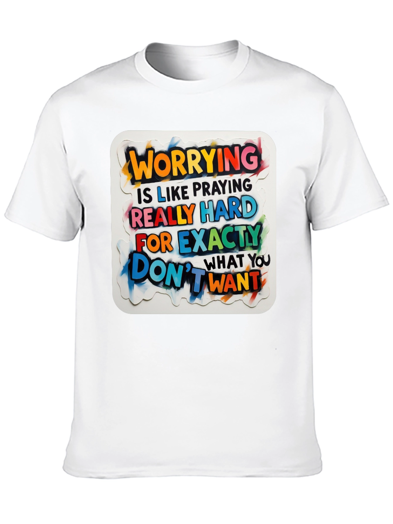 Motivational Worrying T-Shirt