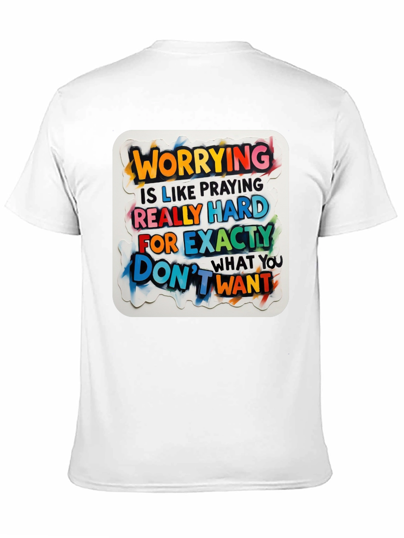 Motivational Worrying T-Shirt