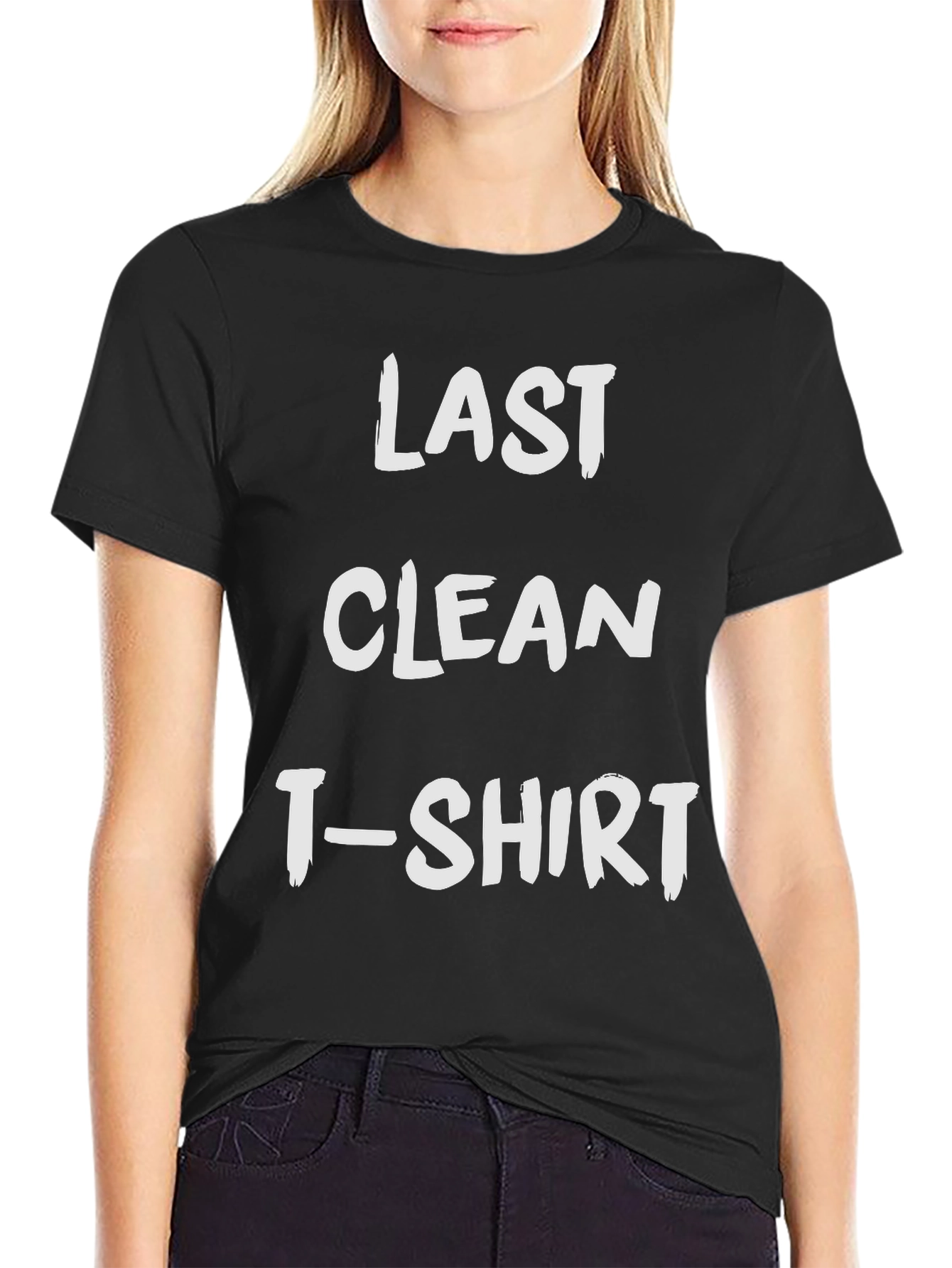 Last Clean T-Shirt Funny Graphic Tee