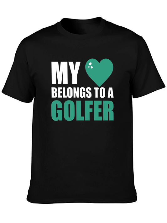 My Heart Belongs to a Golfer T-Shirt