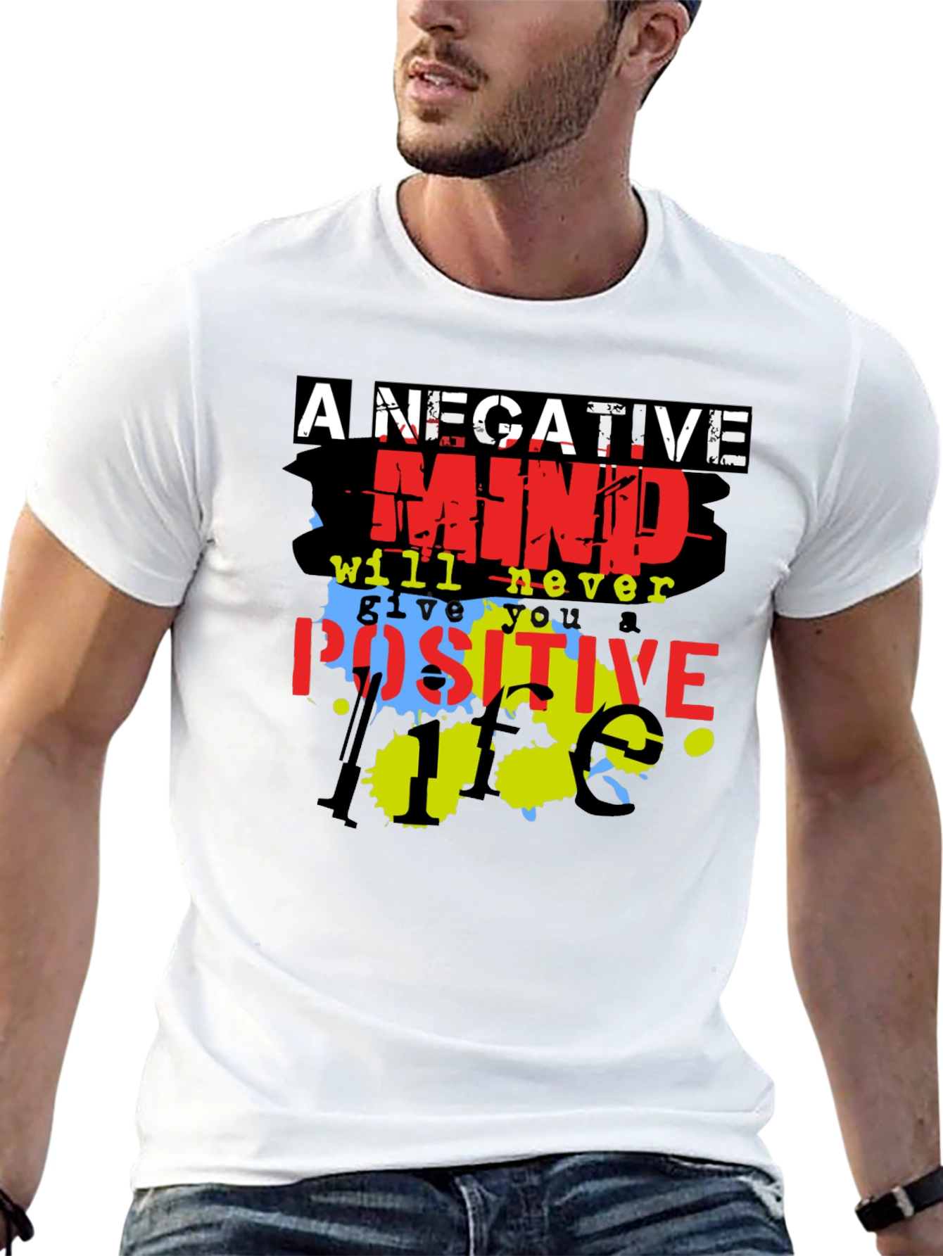 Motivational T-Shirt - A Negative Mind