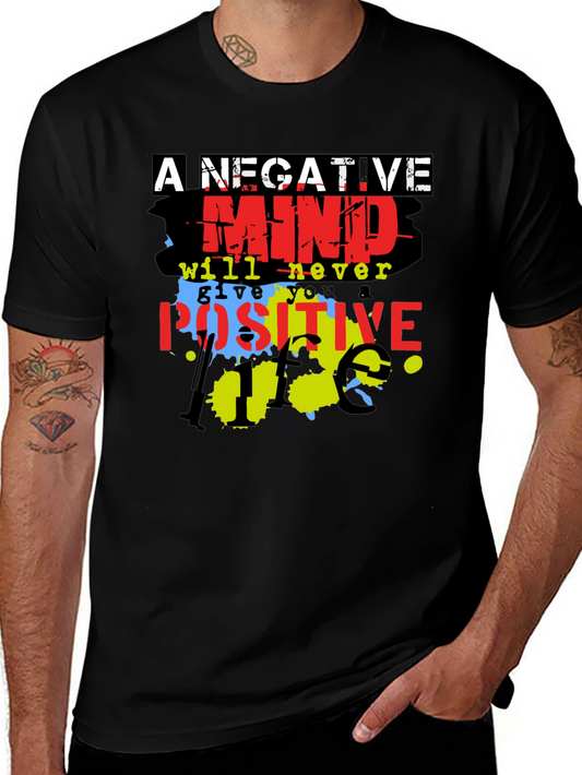 Motivational T-Shirt - A Negative Mind