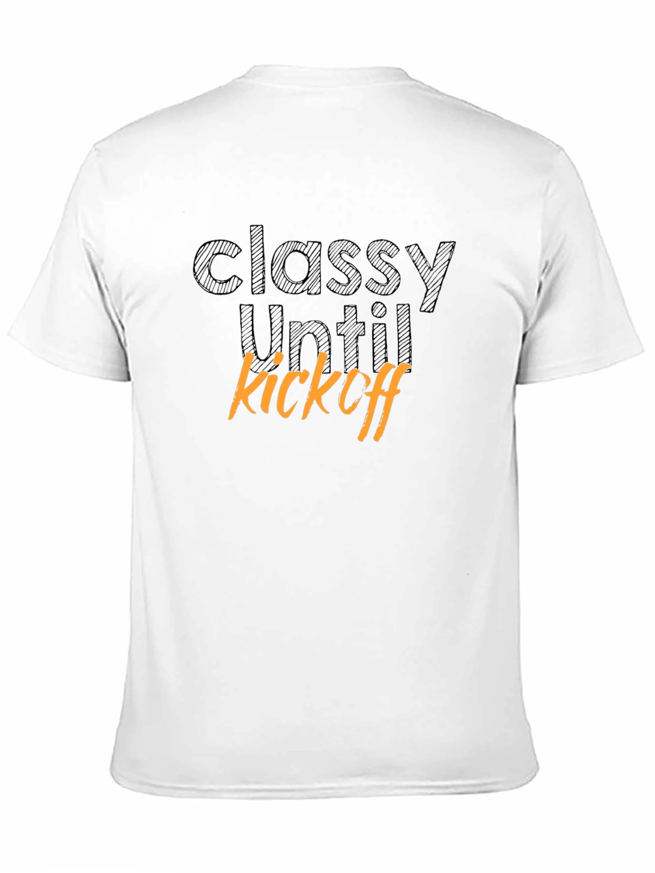 Classy Until Kickoff T-Shirt - Game Day Apparel