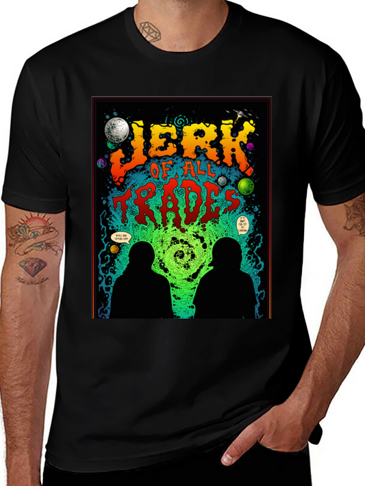 Jerk Of All Trades Graphic Tee - Unique Design