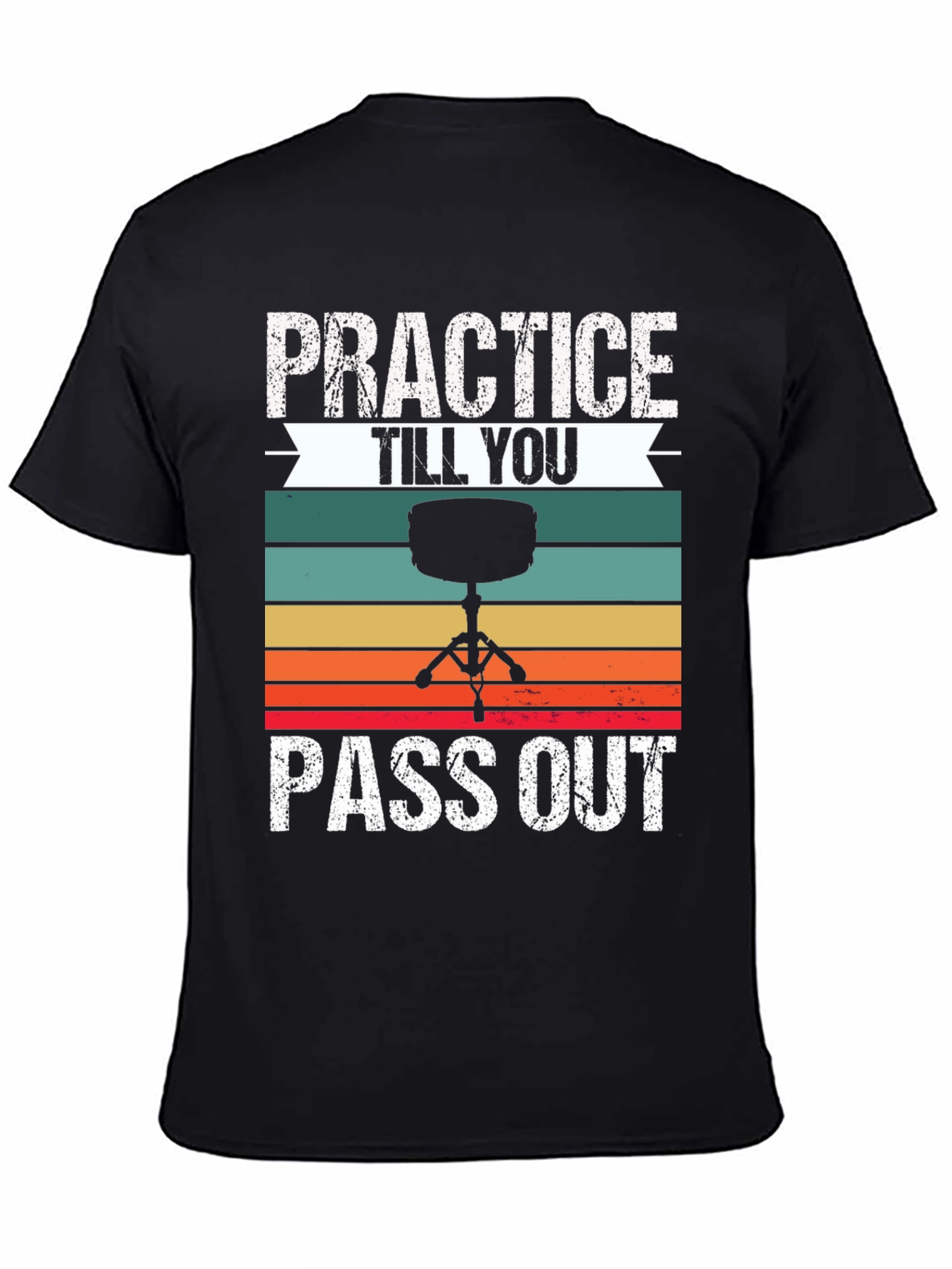 Practice Till You Pass Out Drummer T-Shirt