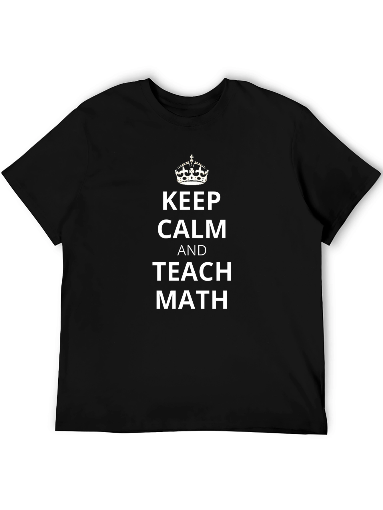 Keep Calm and Teach Math T-Shirt