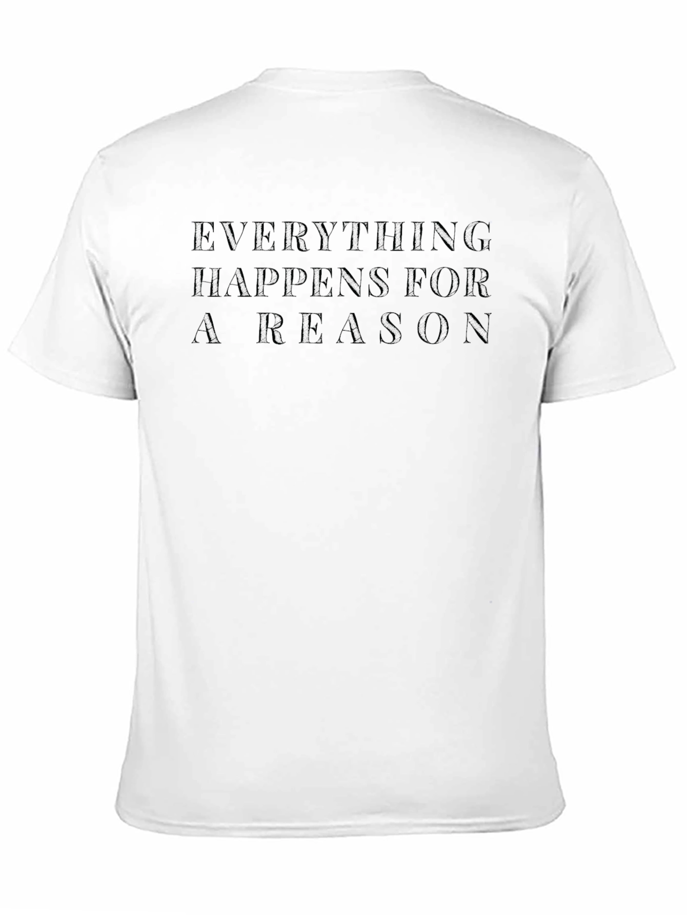 Everything Happens for a Reason Black T-Shirt