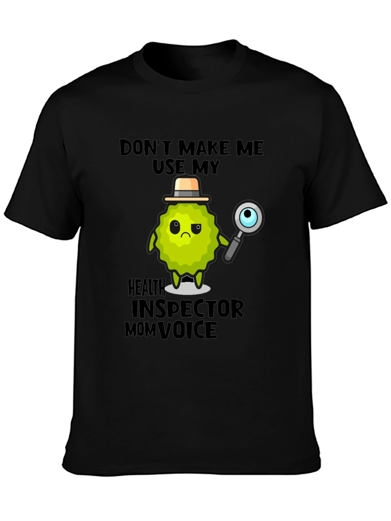 Health Inspector Mom Voice Novelty T-Shirt