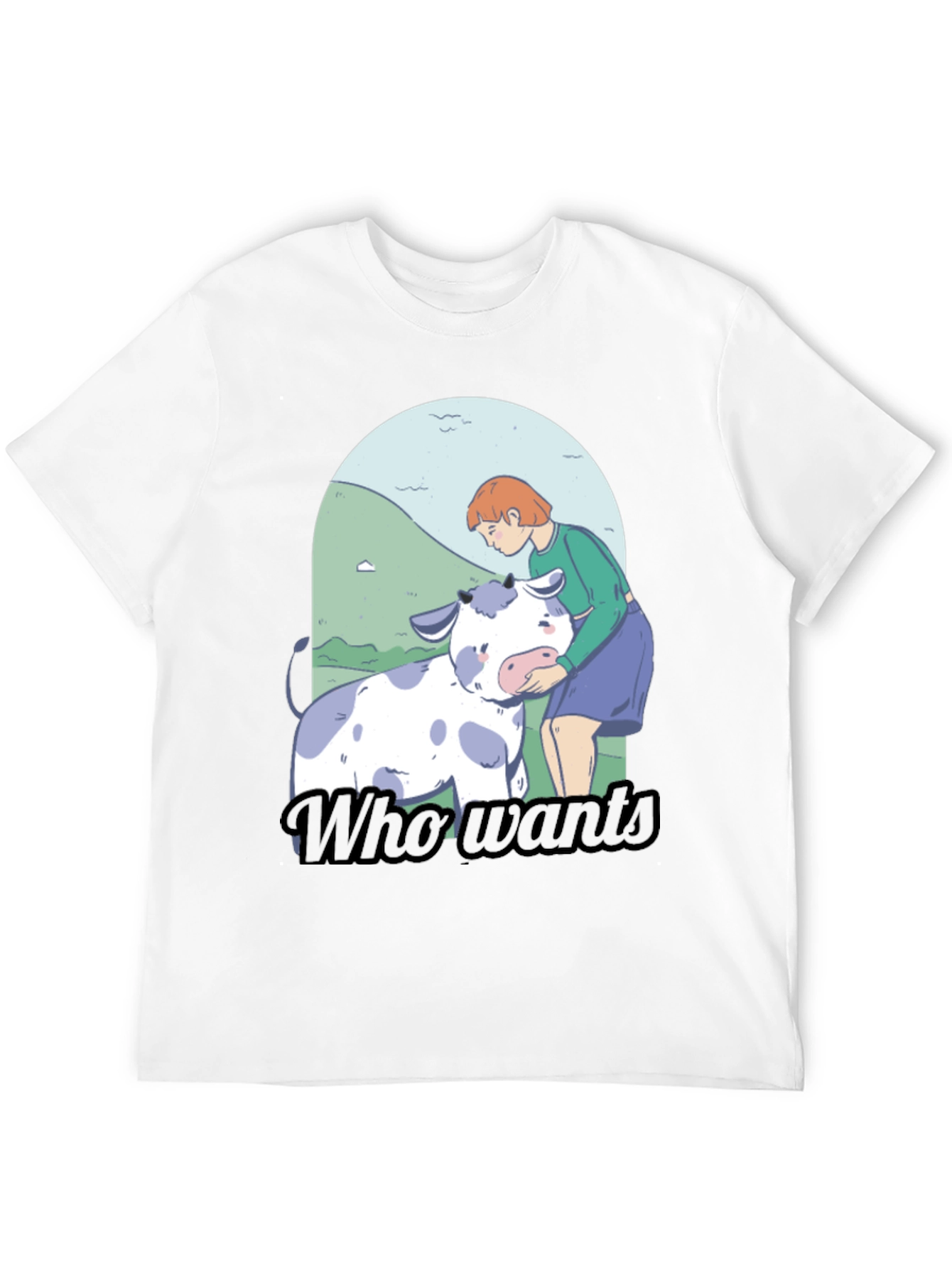 Cow Lover T-Shirt - Who Wants Graphic Tee
