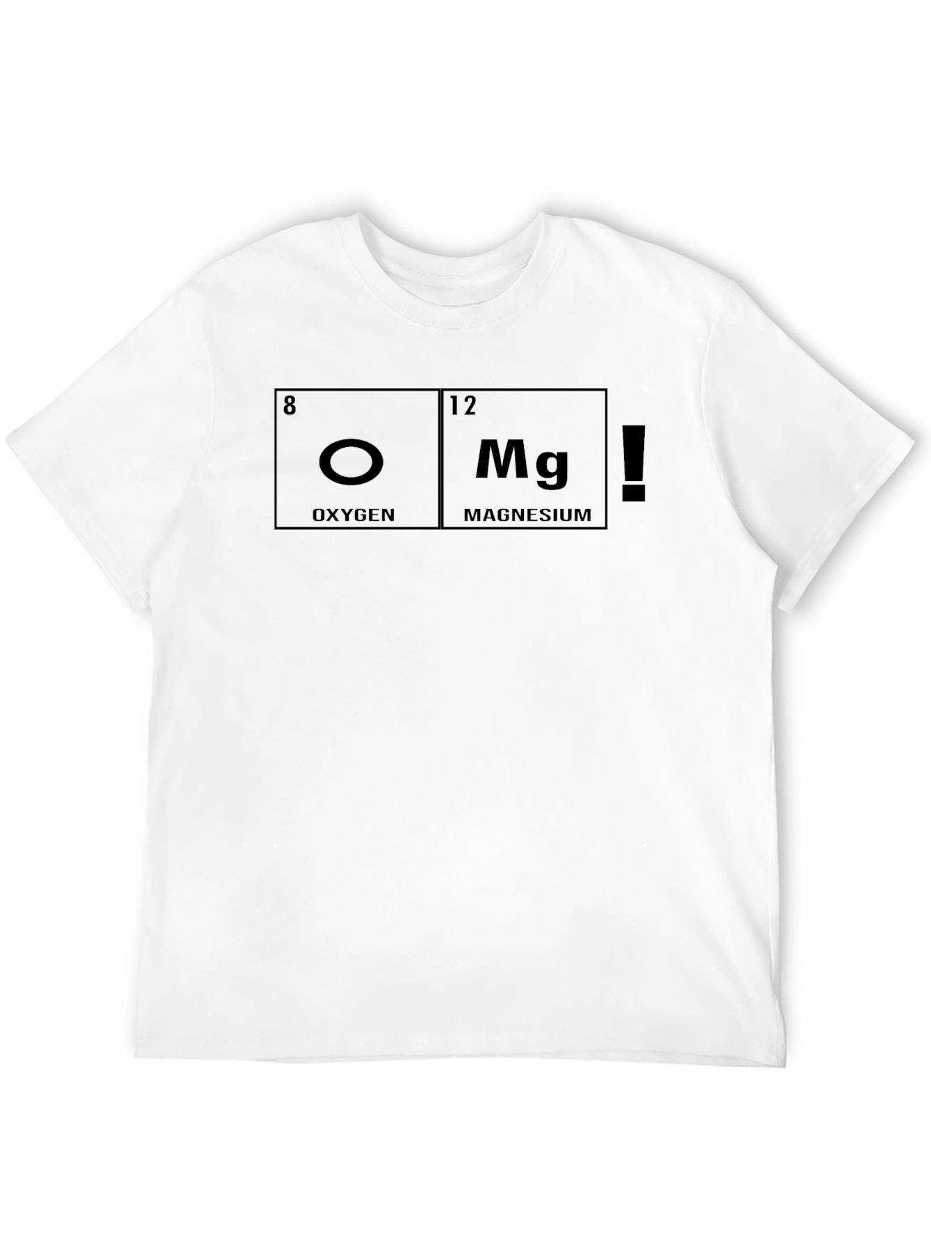 O Mg ! Science T-Shirt