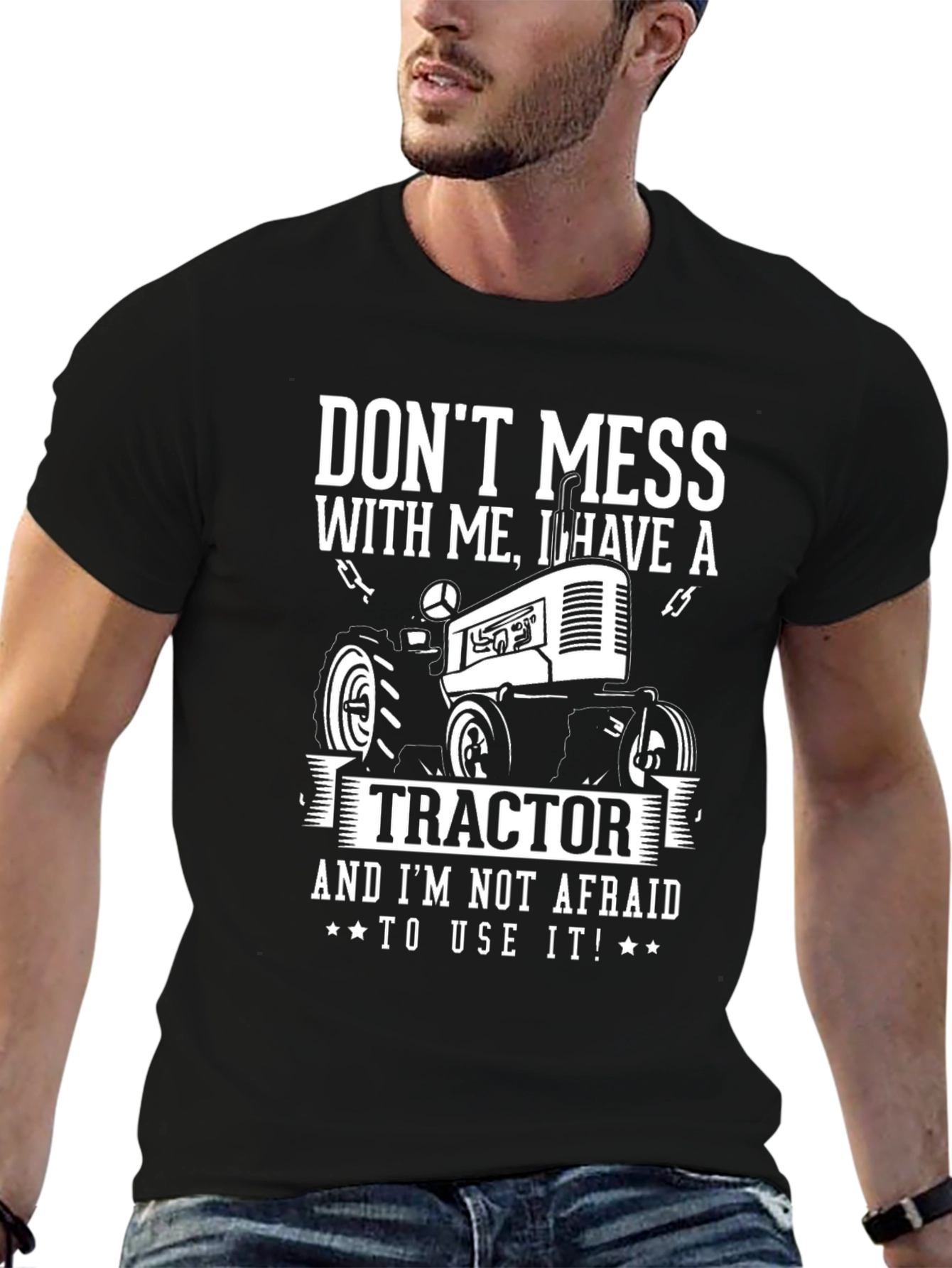 Dont Mess With Me Tractor T-Shirt
