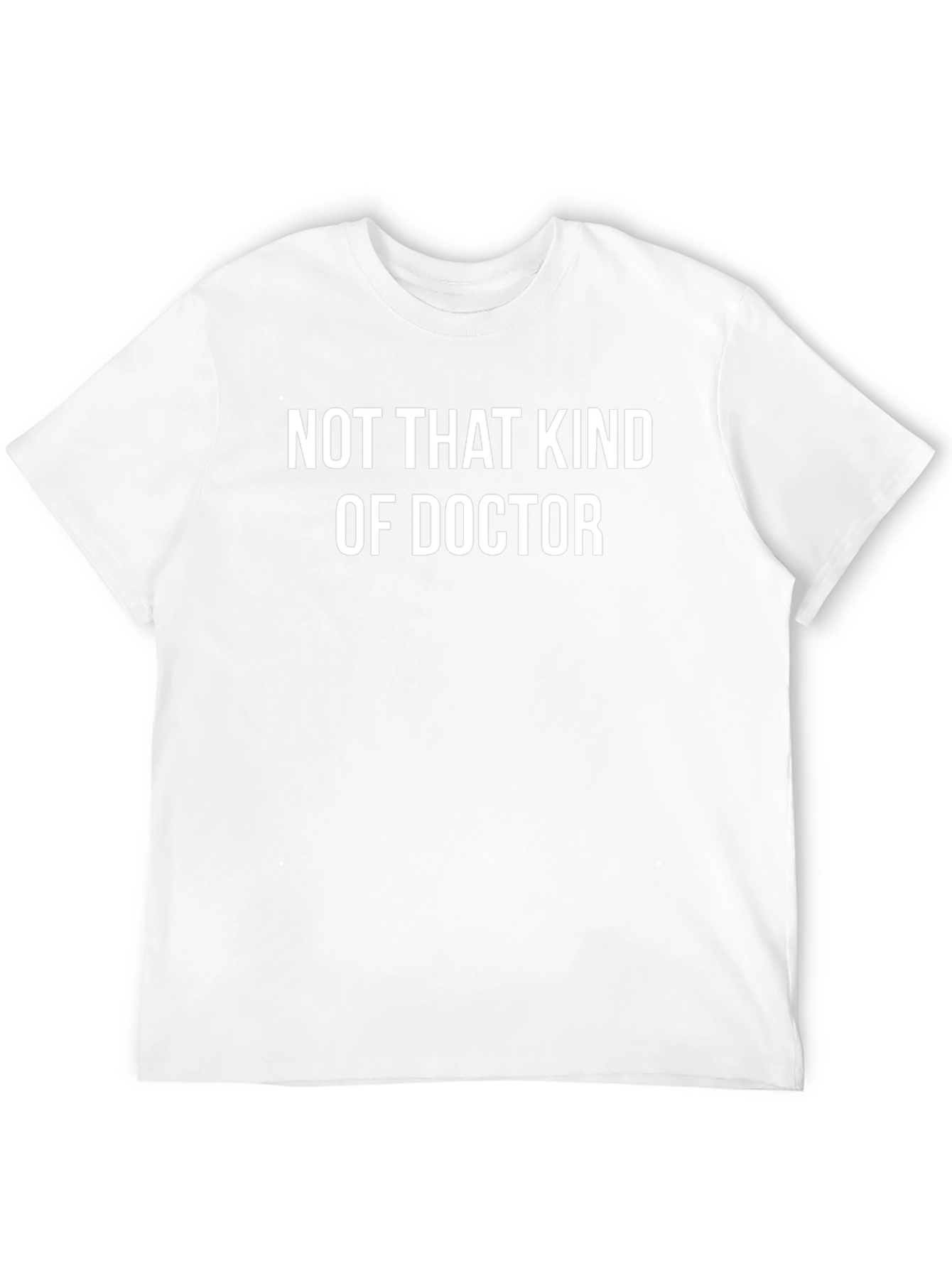 Funny Not That Kind of Doctor Black T-Shirt