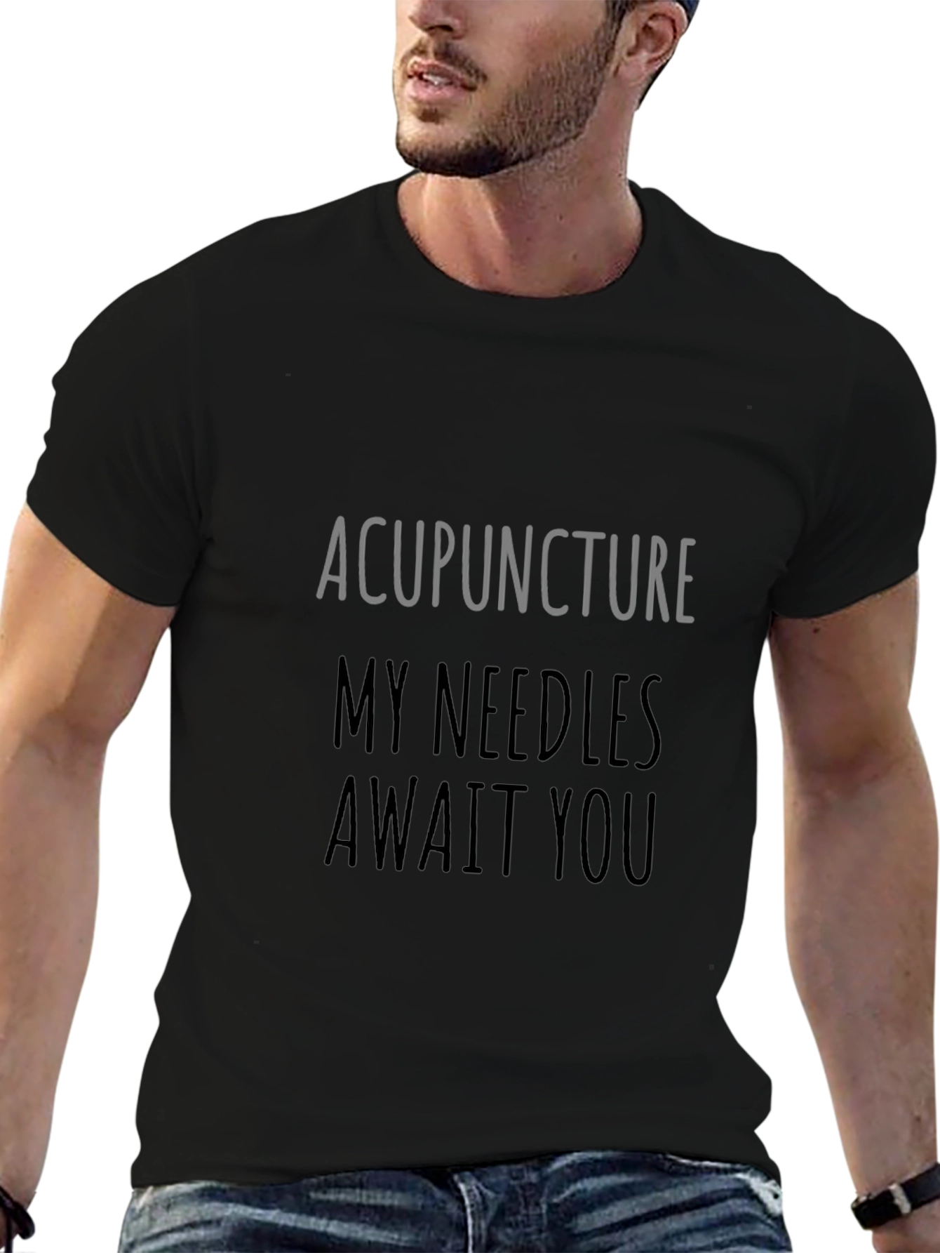 Acupuncture Needles Await You Graphic Tee