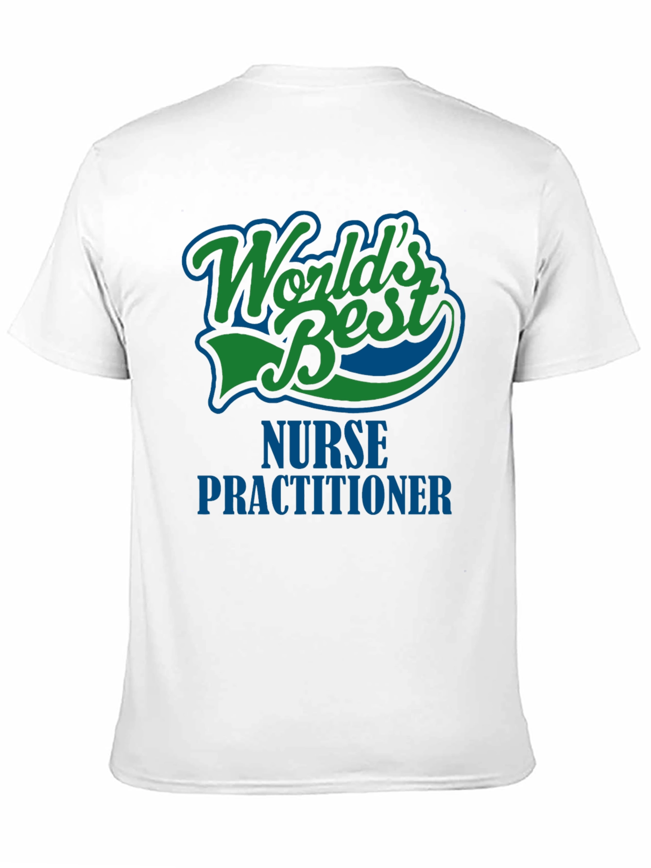 Worlds Best Nurse Practitioner T-Shirt