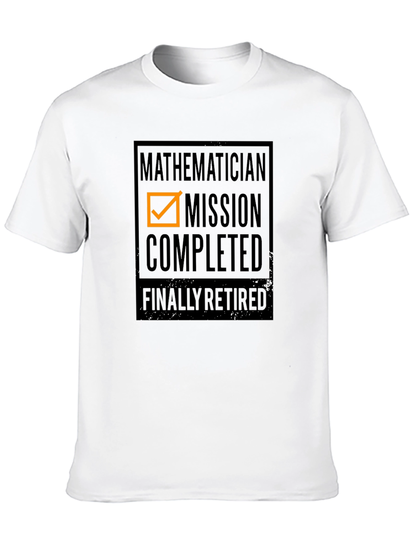 Mathematician Mission Completed - Retired T-Shirt