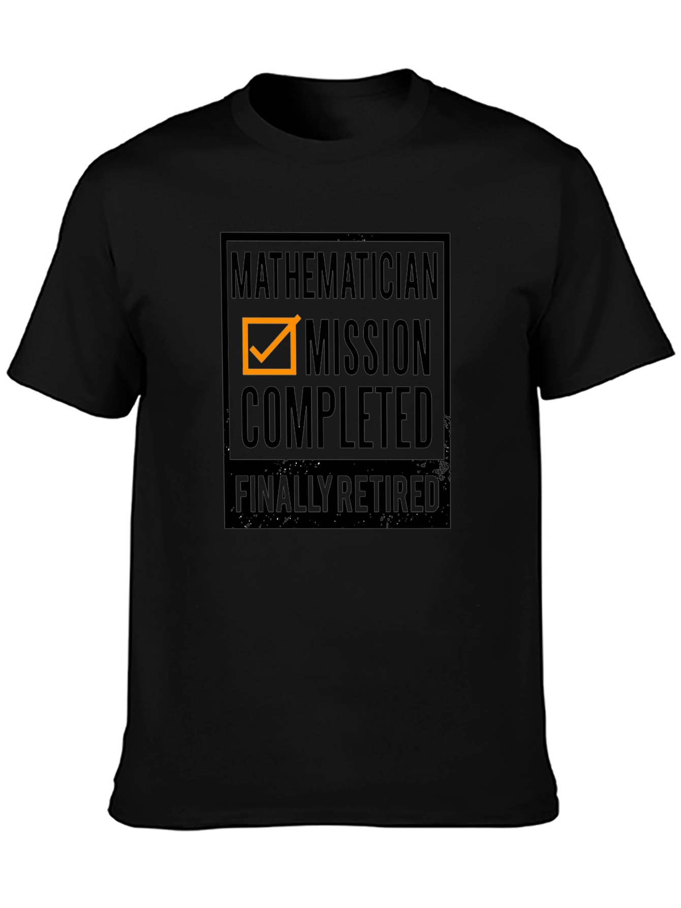 Mathematician Mission Completed - Retired T-Shirt