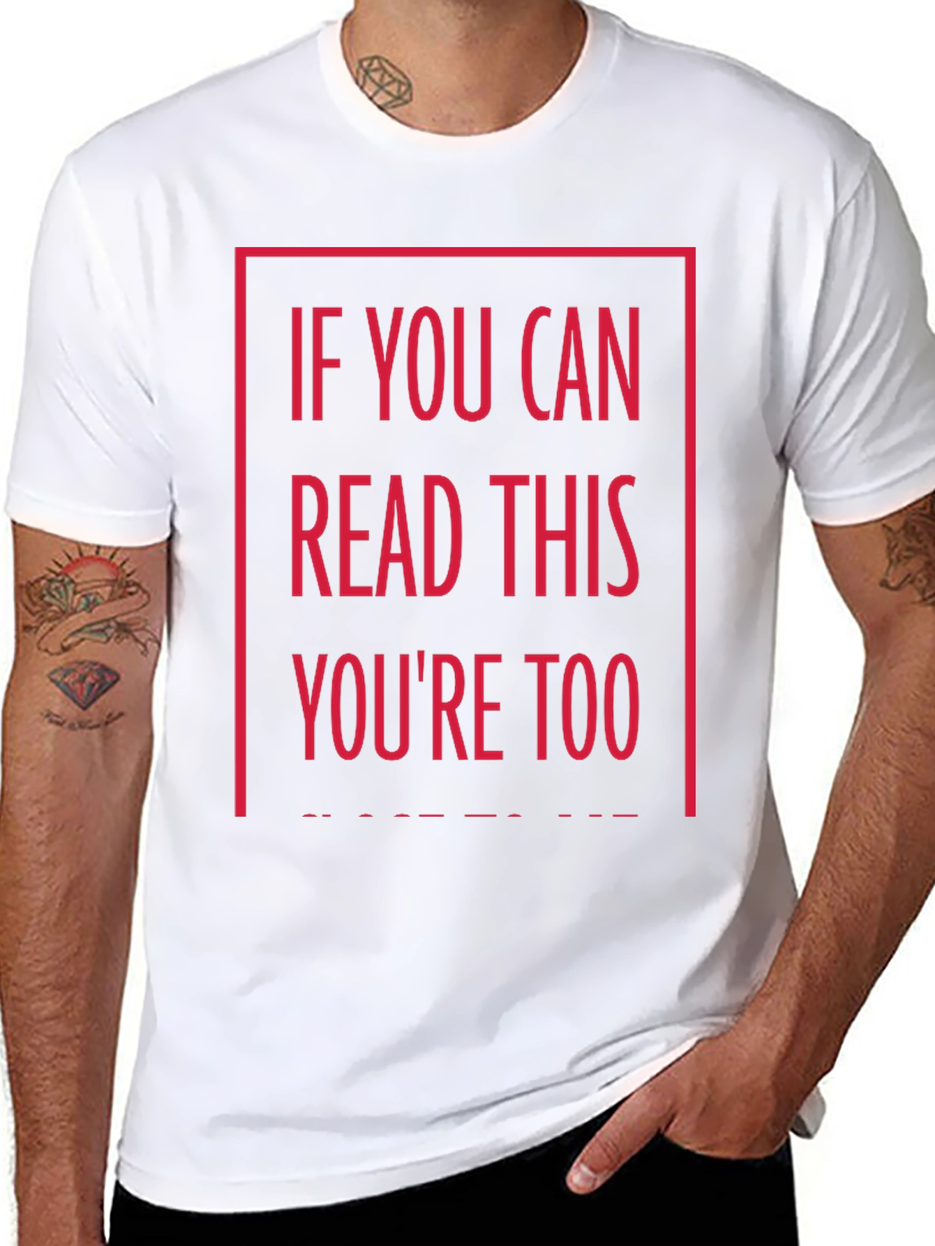 Funny Graphic T-Shirt - If You Can Read This