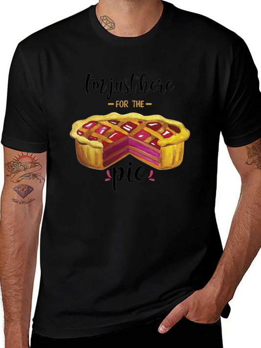 Im Just Here For The Pie T-Shirt
