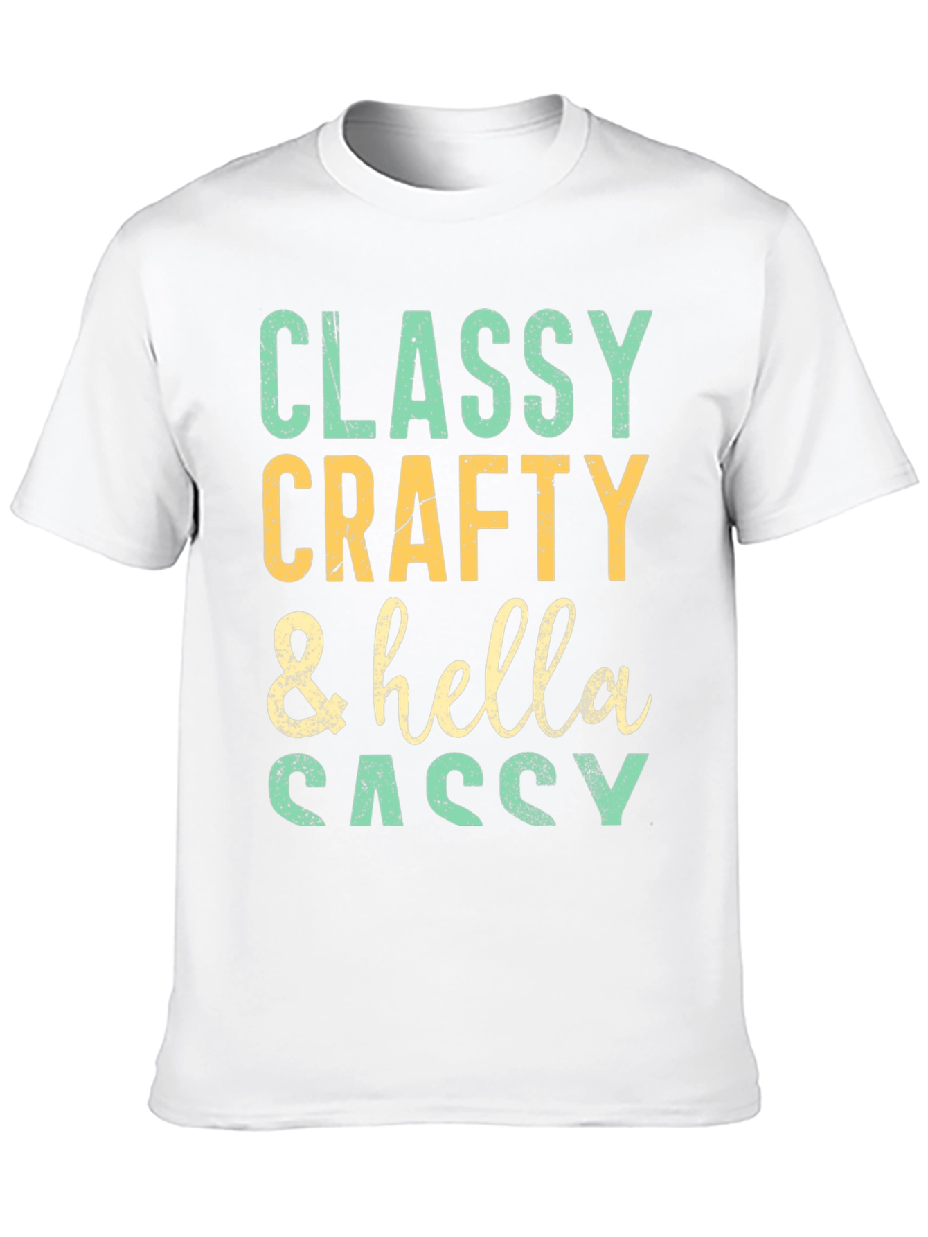 Classy Crafty & Hella Sassy Graphic Tee