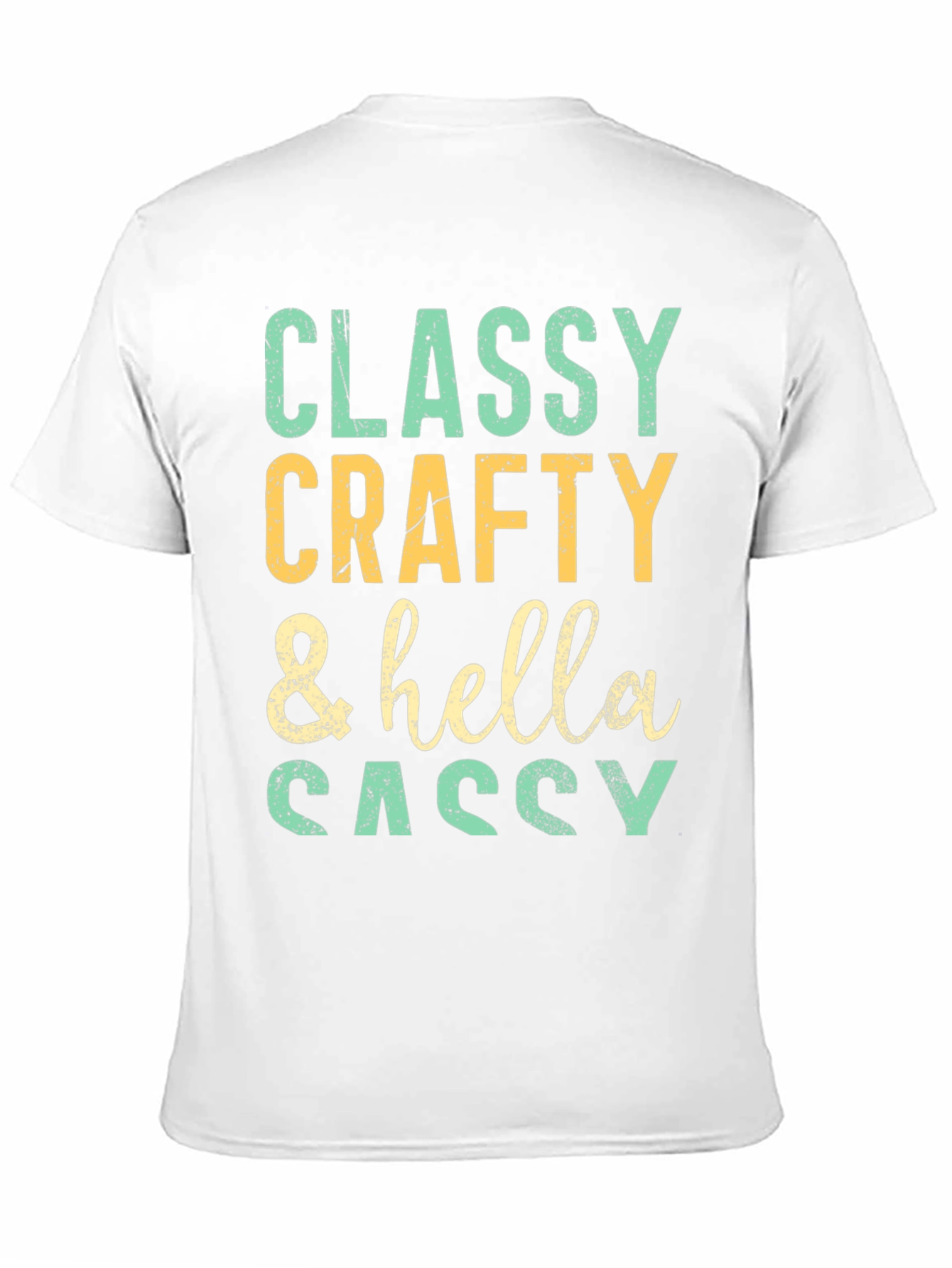 Classy Crafty & Hella Sassy Graphic Tee