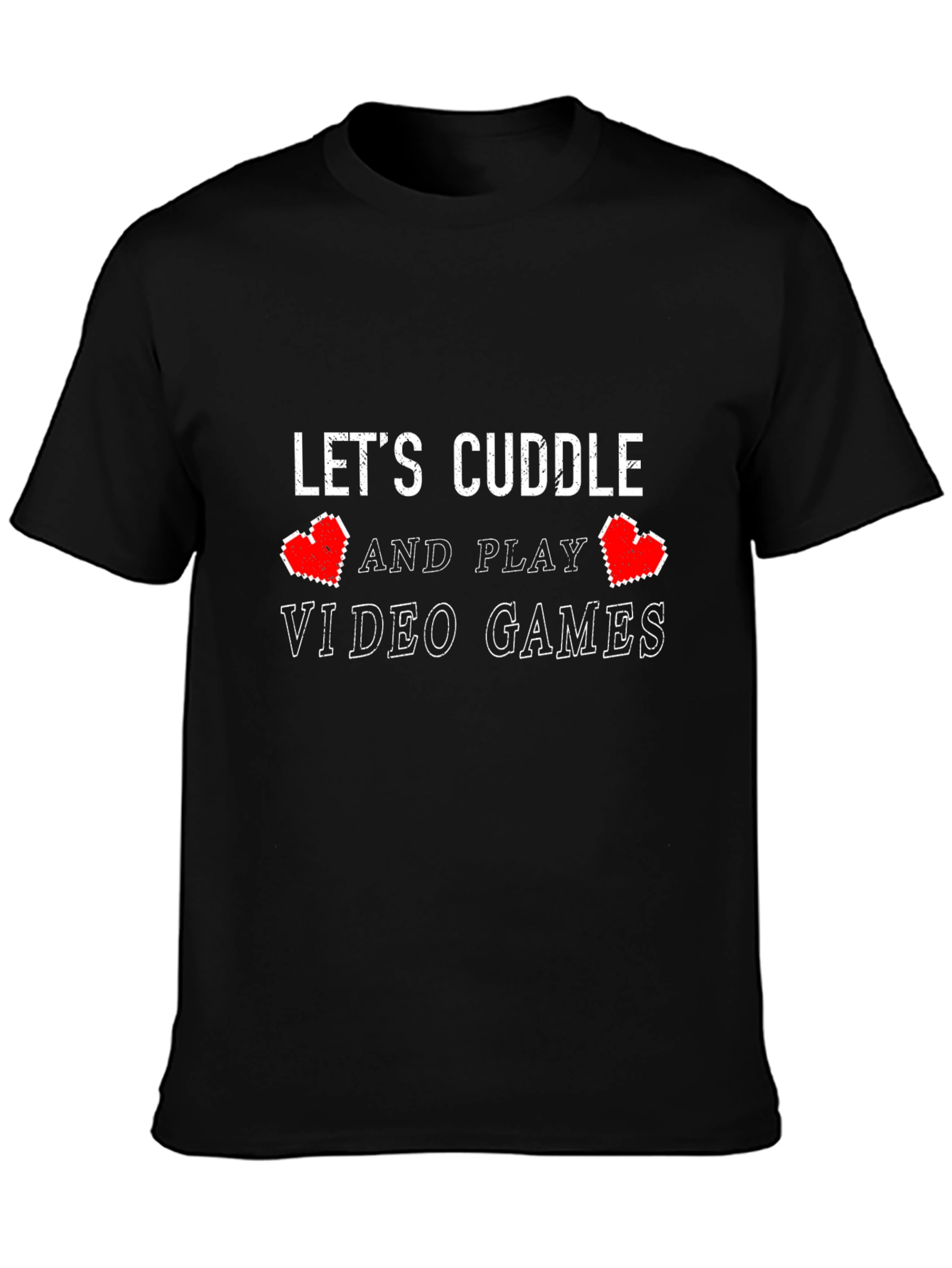 Lets Cuddle & Play Video Games T-Shirt
