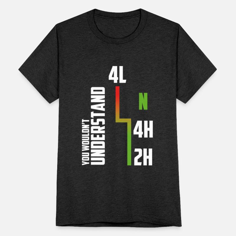 4x4 4WD OffRoad - You Wouldn't Understan - 4LN4H2H