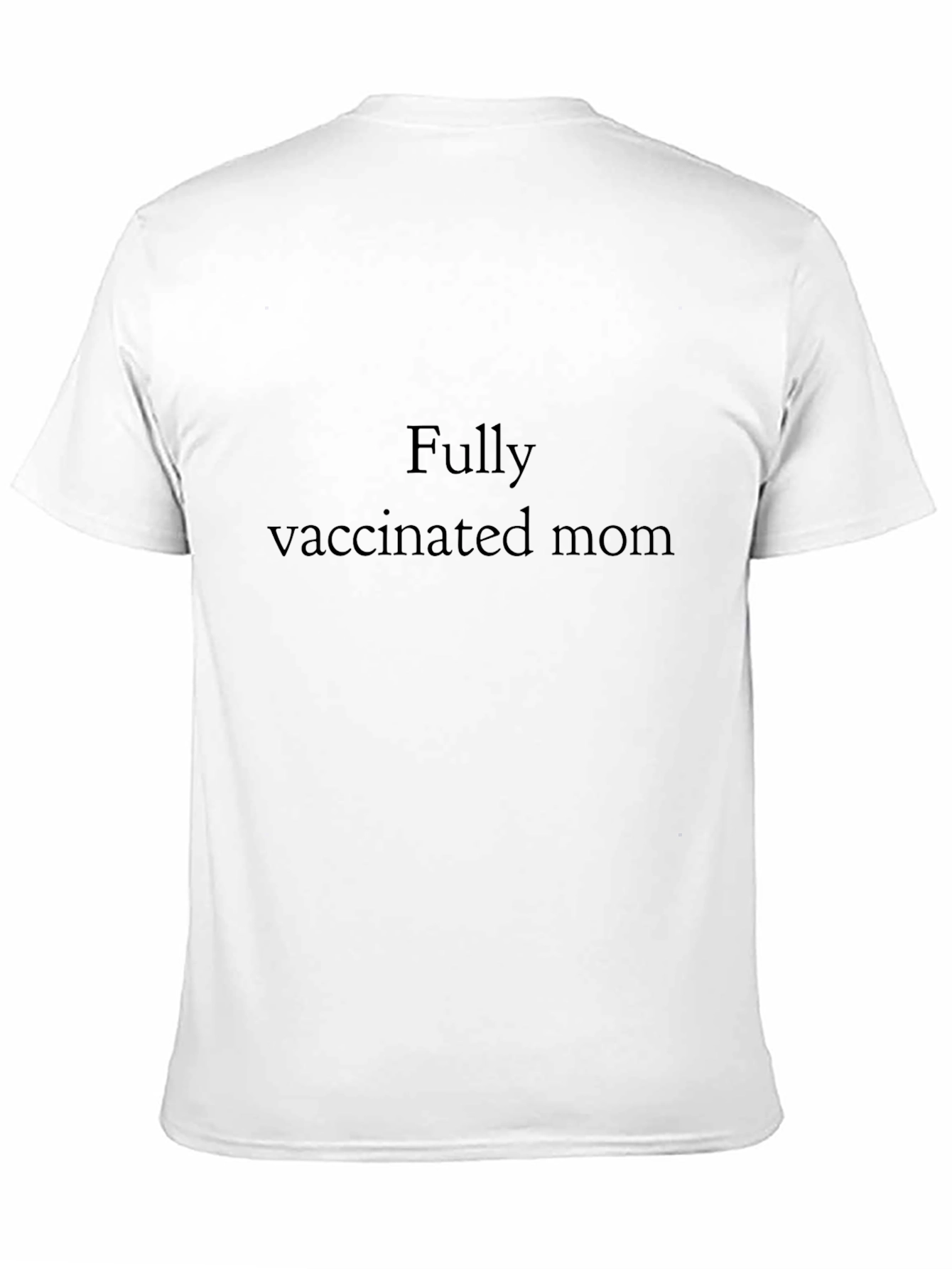 Fully Vaccinated Mom T-Shirt - Black