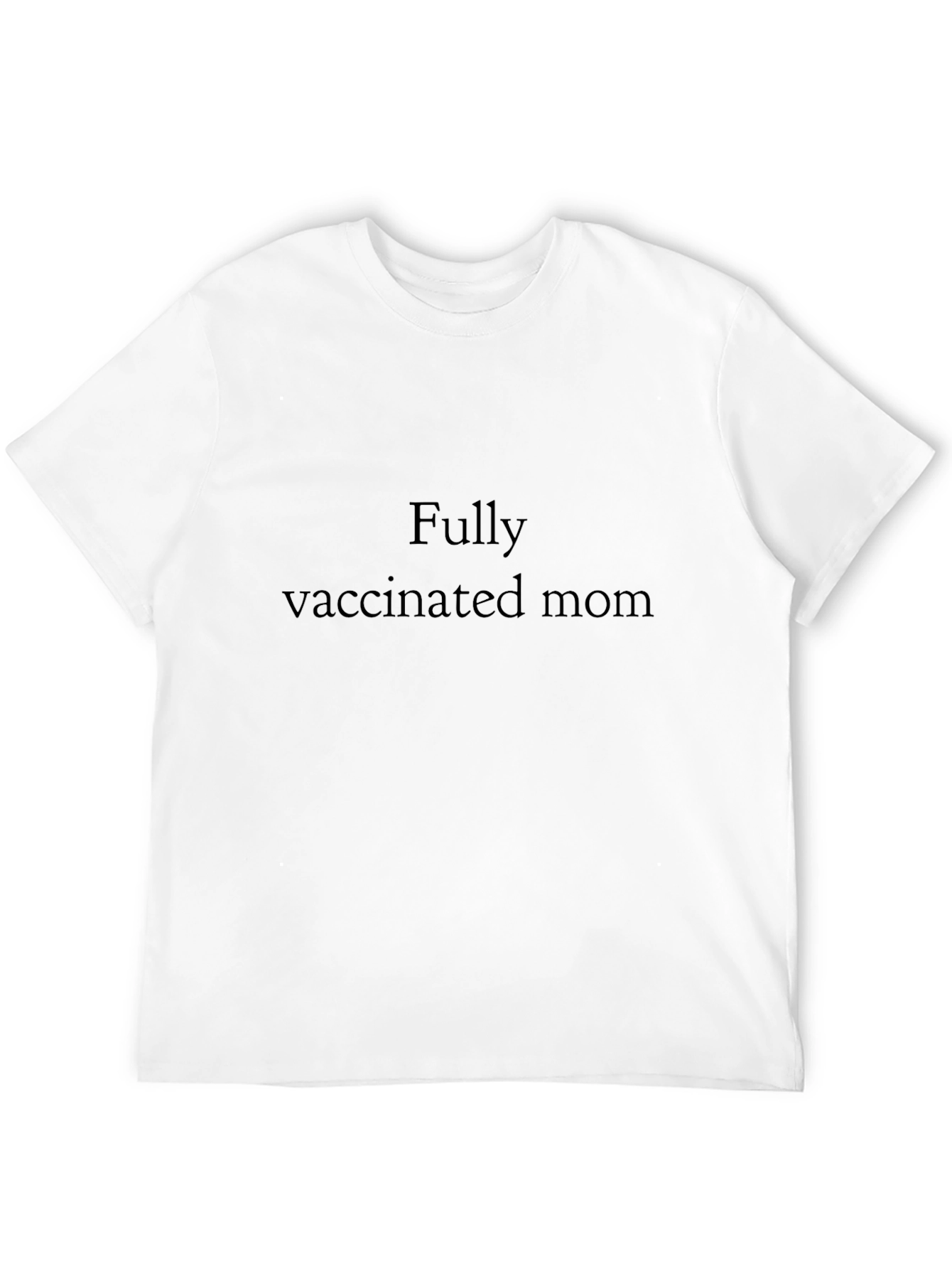 Fully Vaccinated Mom T-Shirt - Black