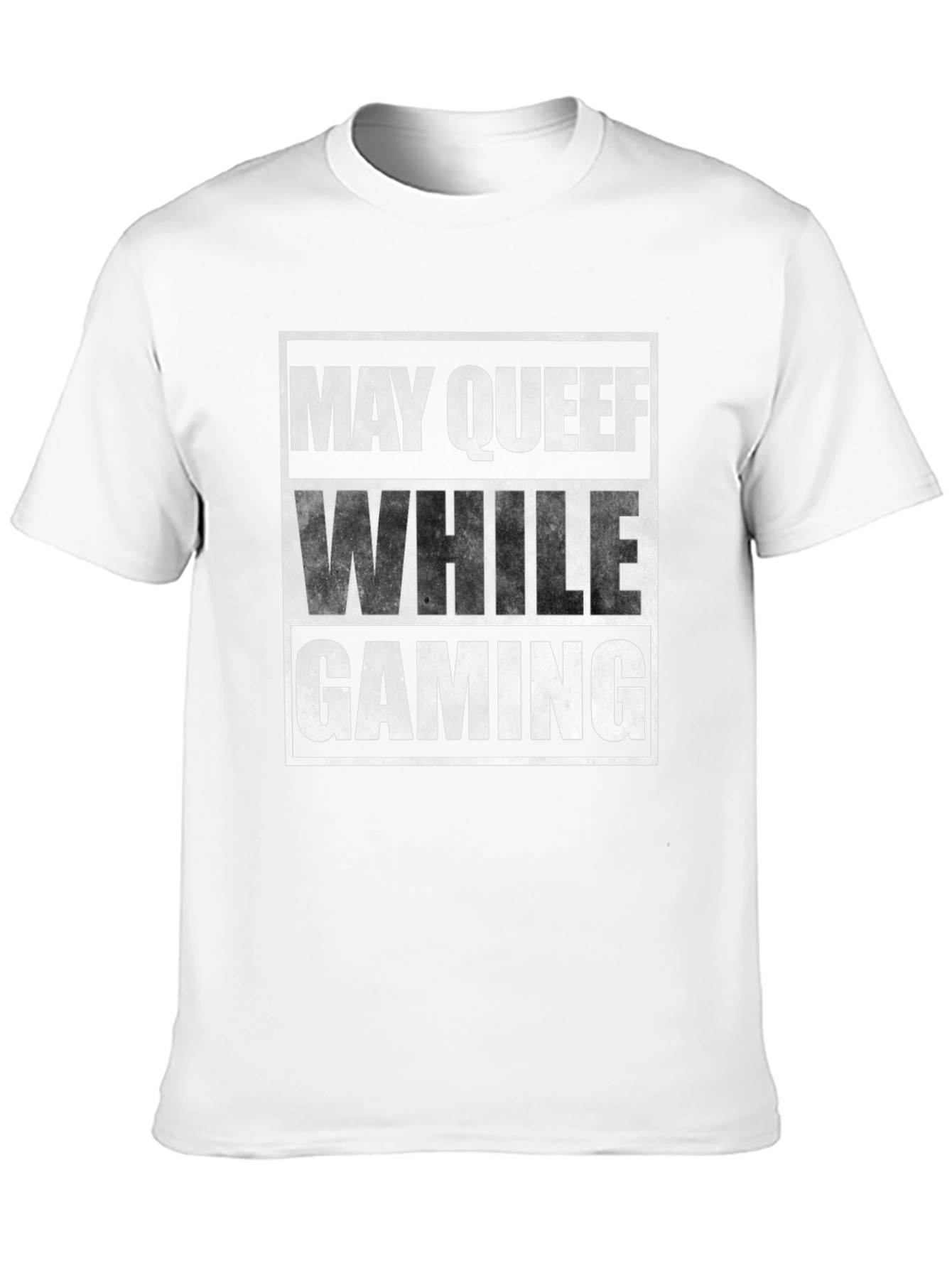 May Queef While Gaming T-Shirt