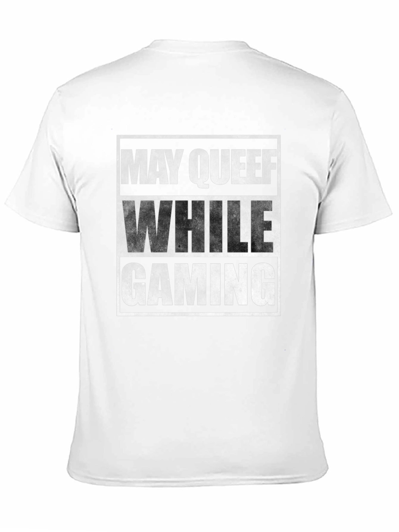 May Queef While Gaming T-Shirt