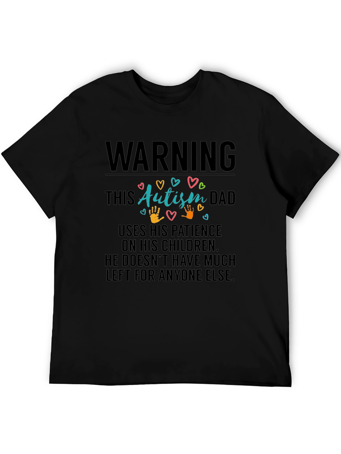 Autism Dad T-Shirt: Patience On My Children
