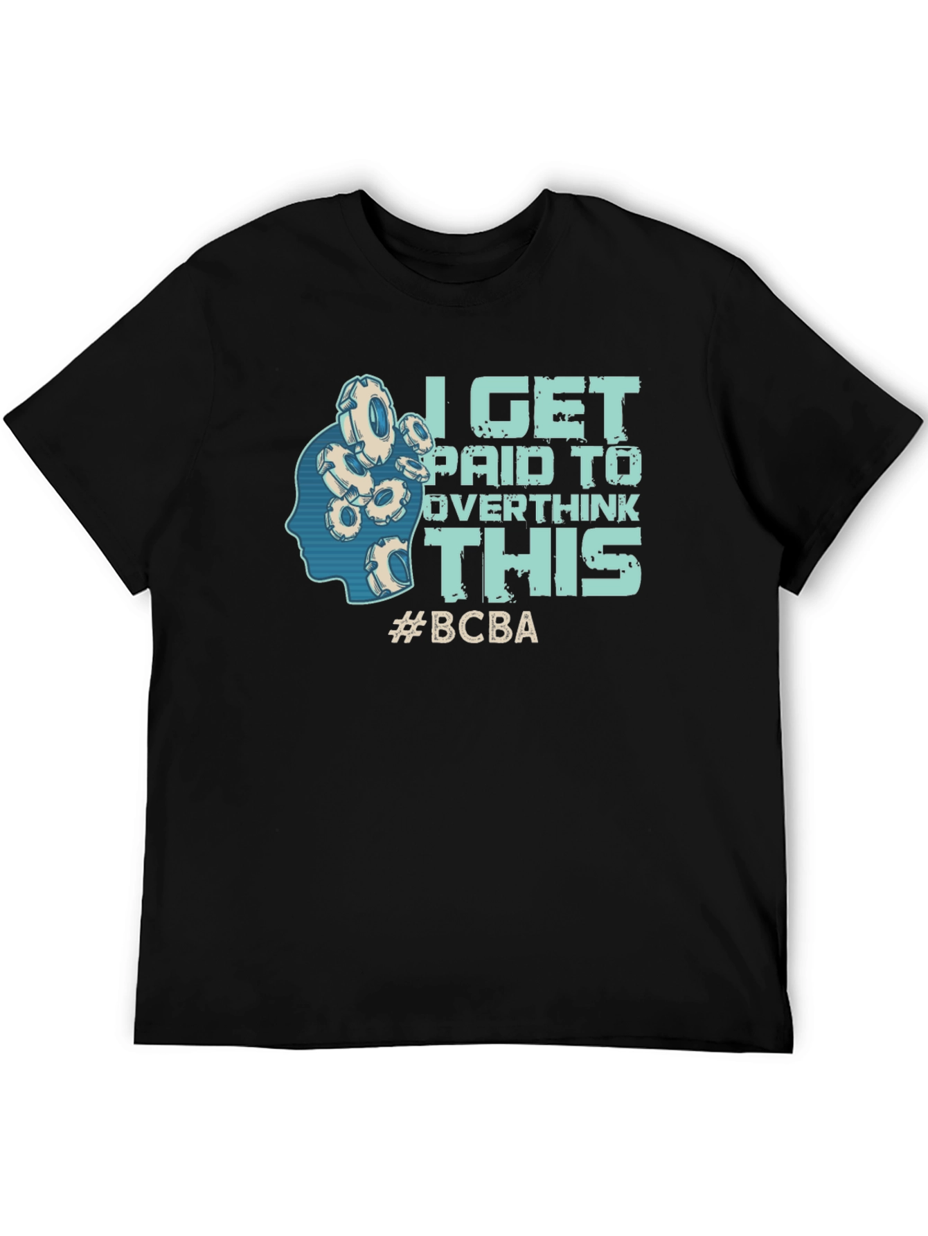 I Get Paid To Overthink This T-Shirt