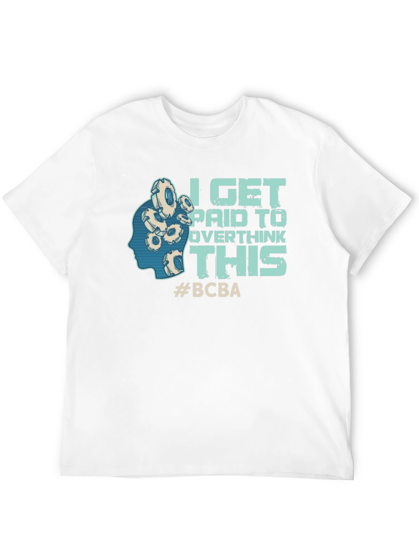 I Get Paid To Overthink This T-Shirt
