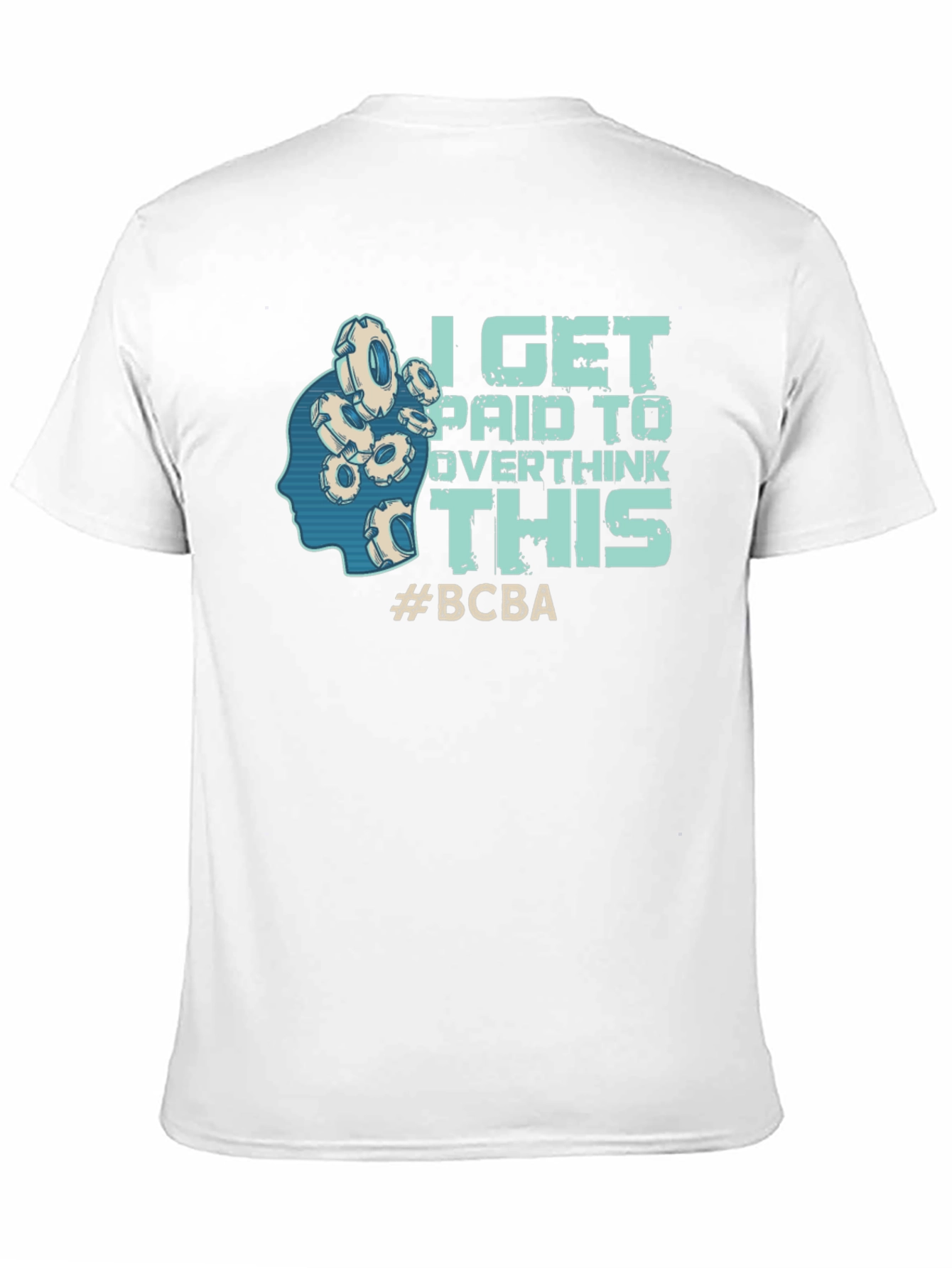 I Get Paid To Overthink This T-Shirt