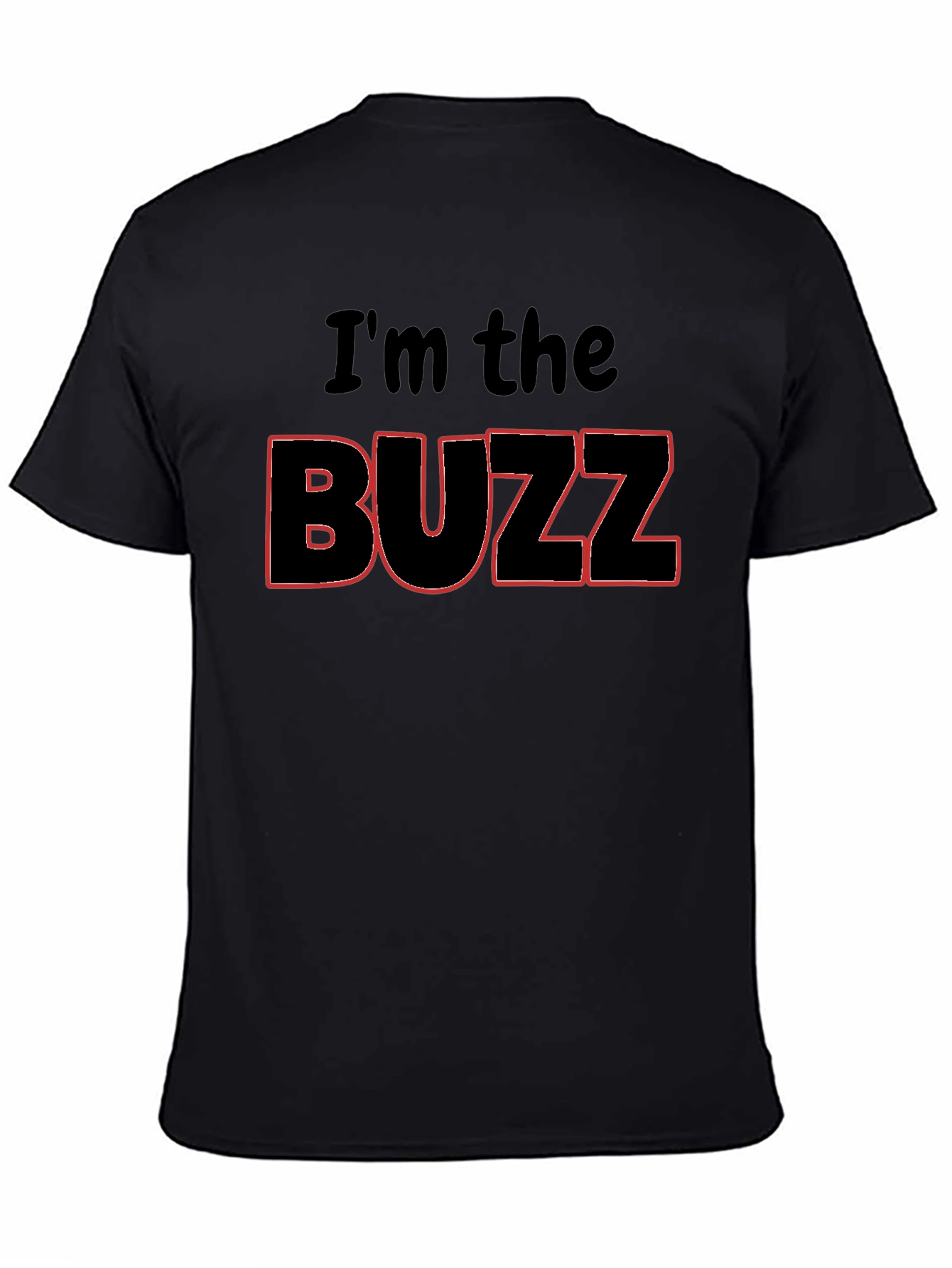 Im the Buzz Black Graphic Tee