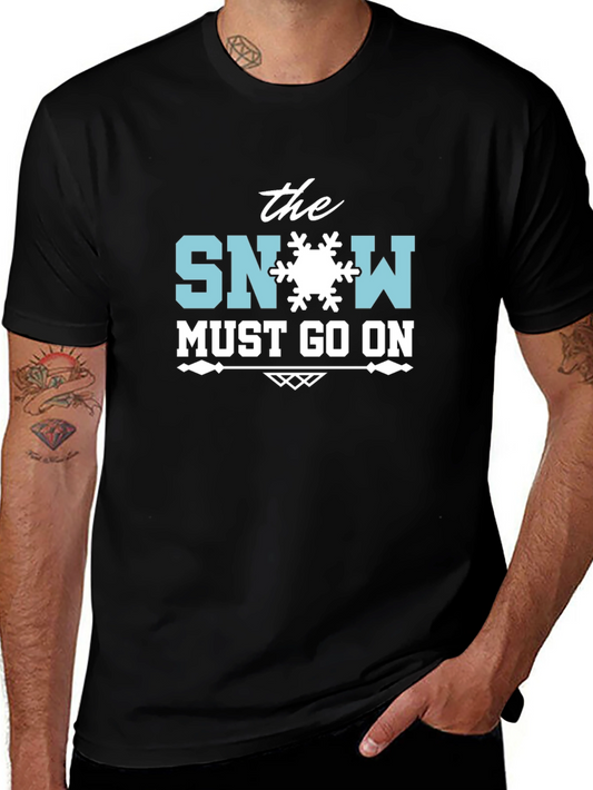 The Snow Must Go On Black T-Shirt