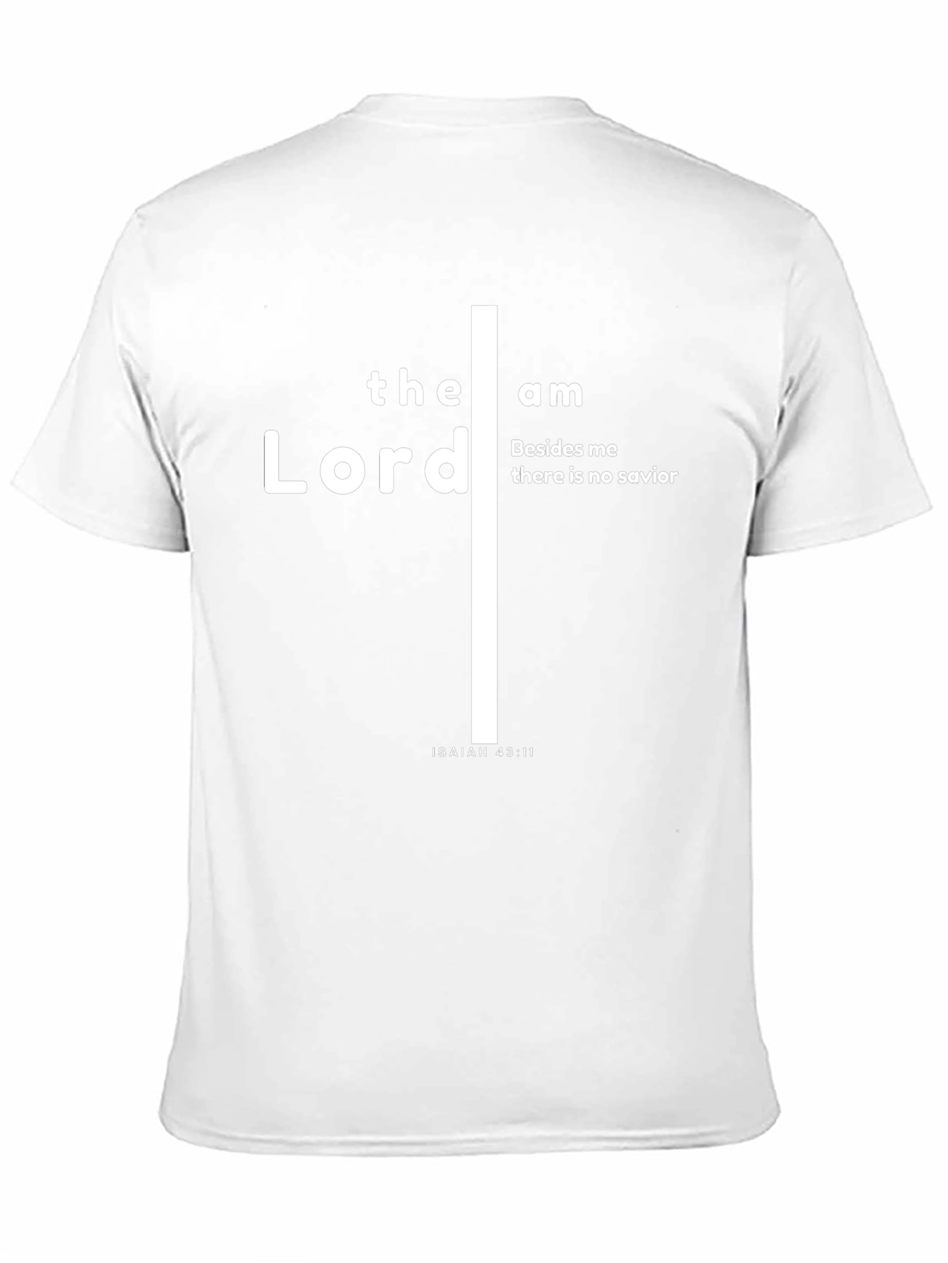 Faith-Inspired T-Shirt: Isaiah 43:11 Design