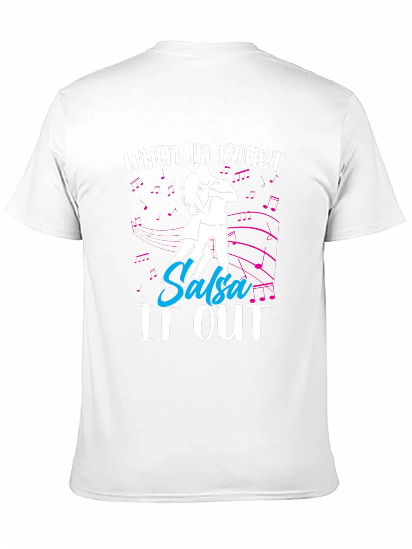 When In Doubt Salsa It Out T-Shirt