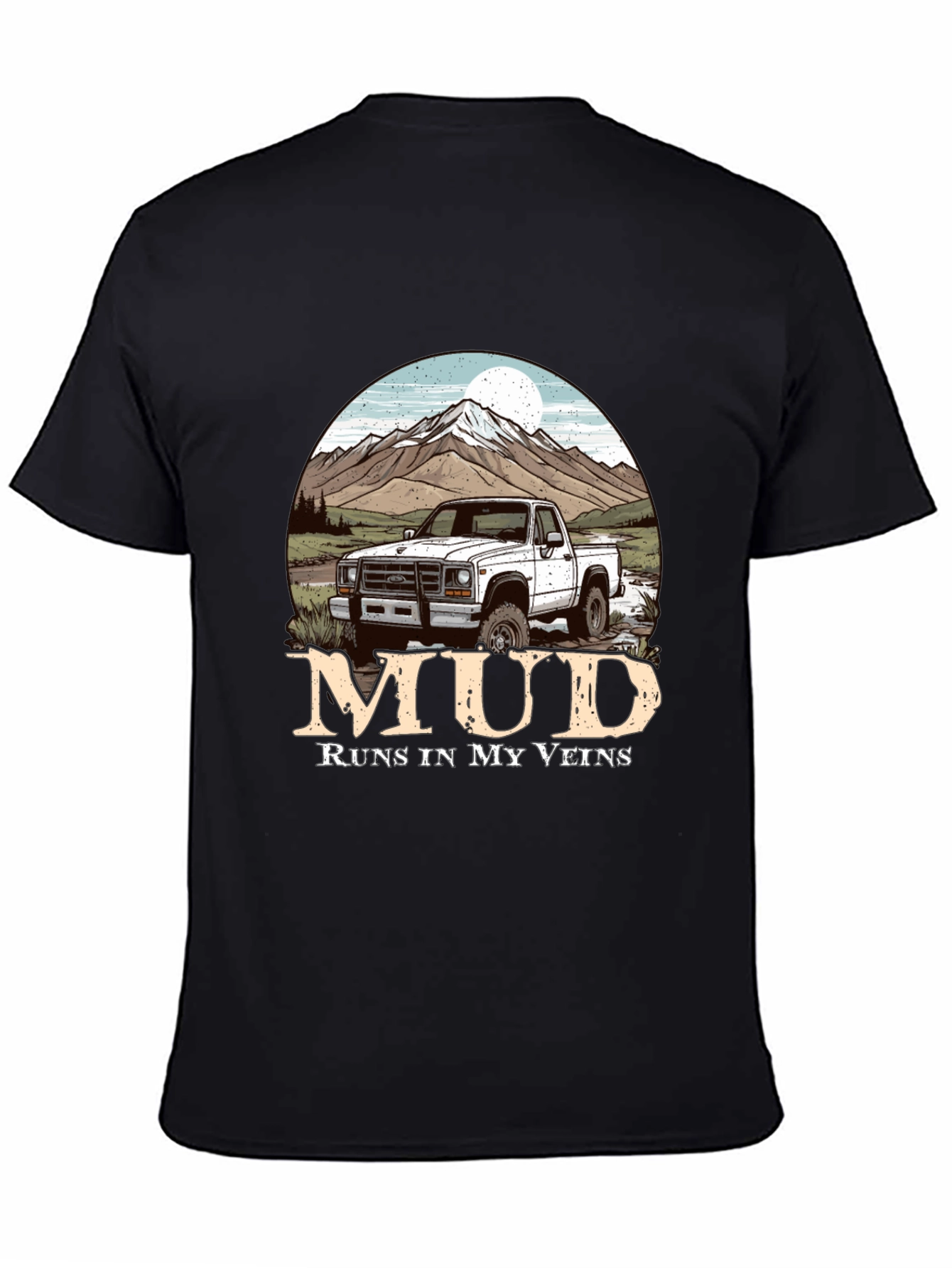 Mud Runs In My Veins Truck T-Shirt