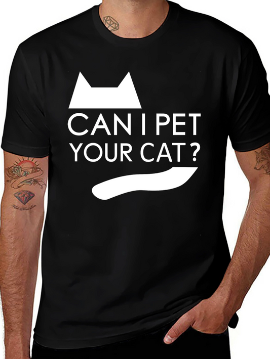 Can I Pet Your Cat? Graphic T-Shirt